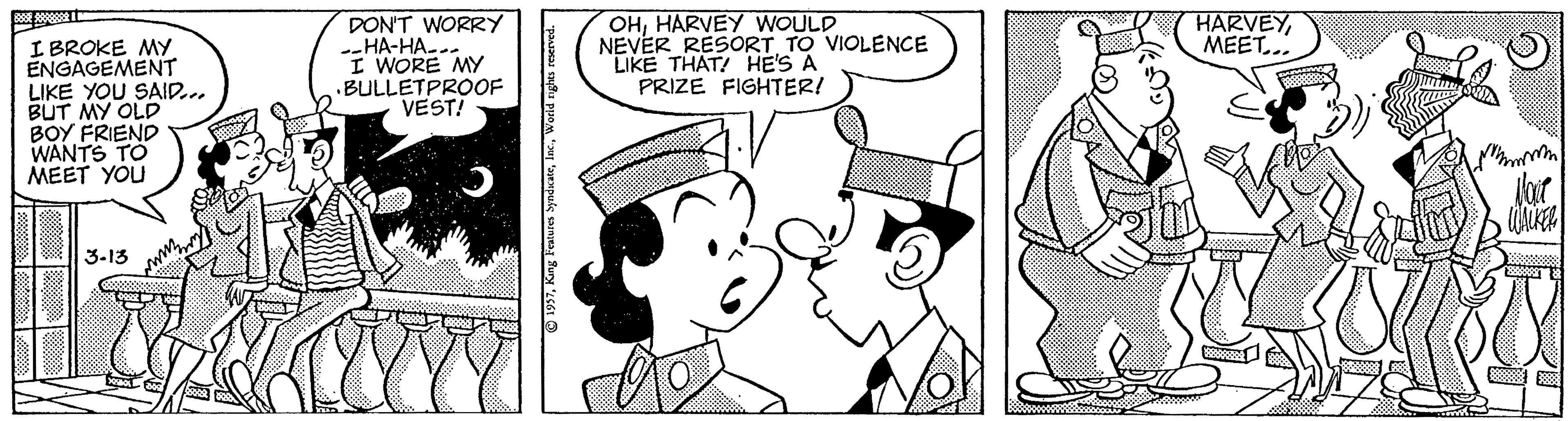 Style OCR: I BROKE MY. ENGAGEMENT LIKE YOU SAID... BUT MY OLD BOY FRIEND WANTS TO MEET YOU DON'T WORRY --HA-HA-.. I WORE MY .BULLETPROOF VEST! OHHARVEY WOULD NEVER RÉSORT TO VIOLENCE LIKE THAT! HE'S A PRIZE FIGHTER! HARVEYMEET... 3-13 I BROKE MY. ENGAGEMENT LIKE YOU SAID... BUT MY OLD BOY FRIEND WANTS TO MEET YOU DON'T WORRY --HA-HA-.. I WORE MY .BULLETPROOF VEST! OHHARVEY WOULD NEVER RÉSORT TO VIOLENCE LIKE THAT! HE'S A PRIZE FIGHTER! HARVEYMEET... 3-13