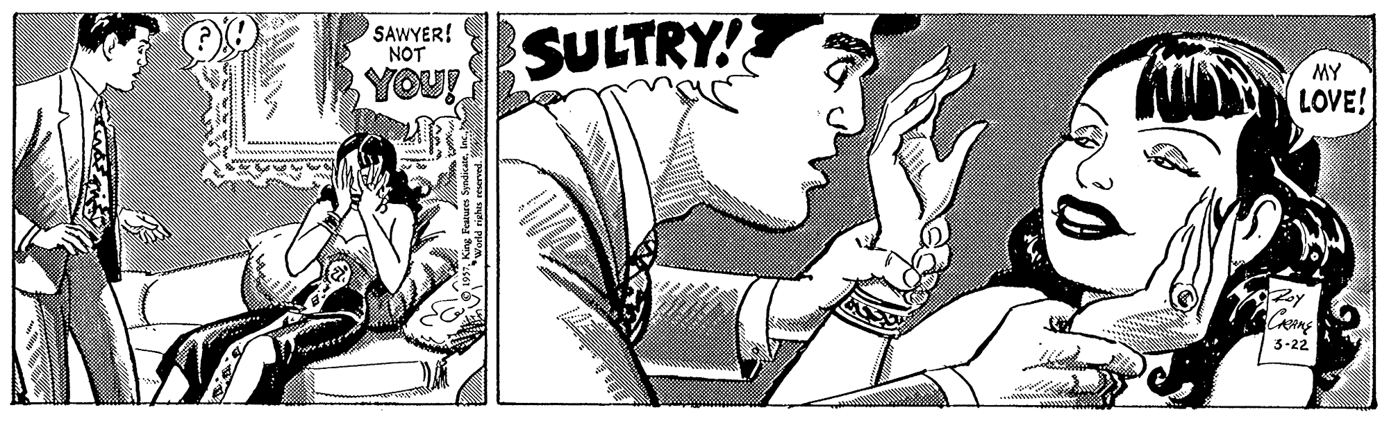 Font OCR: SAWYER! NOT SULTRY! YOU! MY LOVE! 3-22 SAWYER! NOT SULTRY! YOU! MY LOVE! 3-22