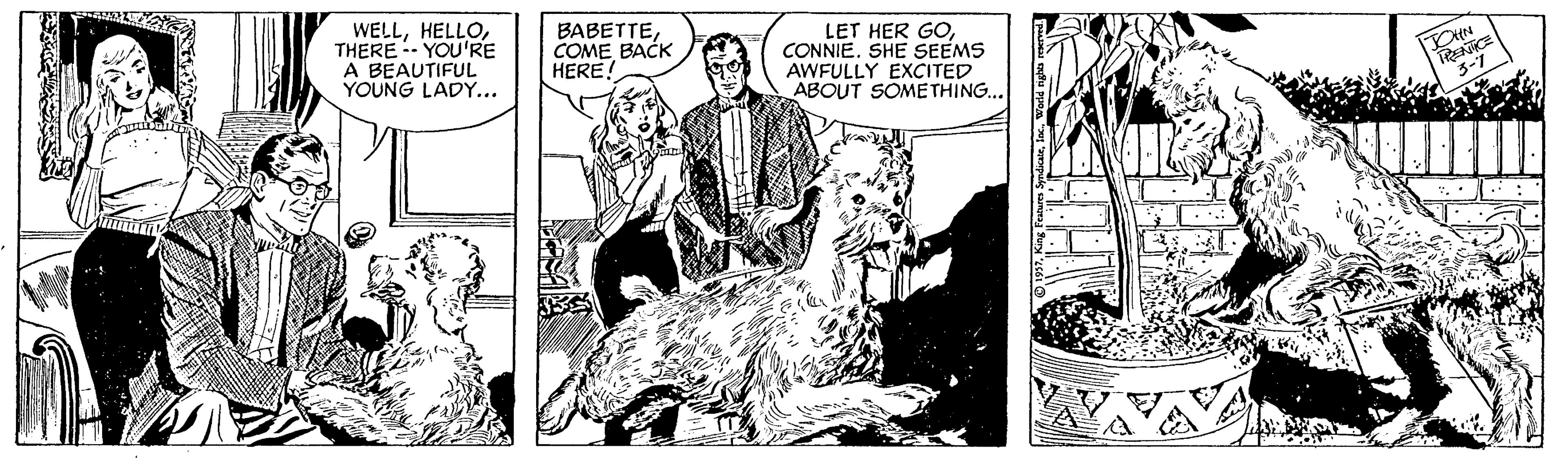 Fictional character OCR: WELLTHERE -- YOU'RE A BEAUTIFUL YOUNG LADY... BABETTECOME BACK HERE! LET HER GOCONNIE. SHE SEEMS AWFULLY EXCITED ABOUT SOMETHING... 3-7 WELLTHERE -- YOU'RE A BEAUTIFUL YOUNG LADY... BABETTECOME BACK HERE! LET HER GOCONNIE. SHE SEEMS AWFULLY EXCITED ABOUT SOMETHING... 3-7