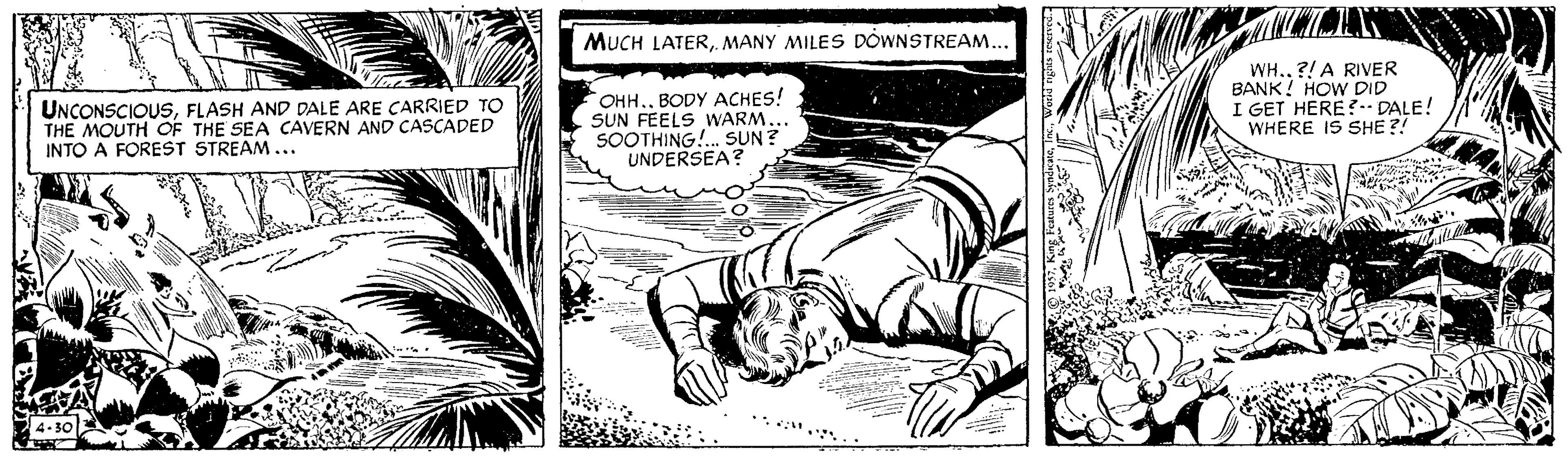 Parallel OCR: MUCH LATERMANY MILES DÓWNSTREAM.. UNCONSCIOUSFLASH AND DALE ARE CARRIED TO THE MOUTH OF THE SEA CAVERN AND ÇASCADED INTO A FOREST STREAM ... OHH.BODY ACHES! SUN FEELS WARM. SOOTHING!. SUN ? UNDERSEA? WH.?!A RIVER BANK ! HOW DID I GET HERE?. DALE! WHERE IS SHE ?! MUCH LATERMANY MILES DÓWNSTREAM.. UNCONSCIOUSFLASH AND DALE ARE CARRIED TO THE MOUTH OF THE SEA CAVERN AND ÇASCADED INTO A FOREST STREAM ... OHH.BODY ACHES! SUN FEELS WARM. SOOTHING!. SUN ? UNDERSEA? WH.?!A RIVER BANK ! HOW DID I GET HERE?. DALE! WHERE IS SHE ?!