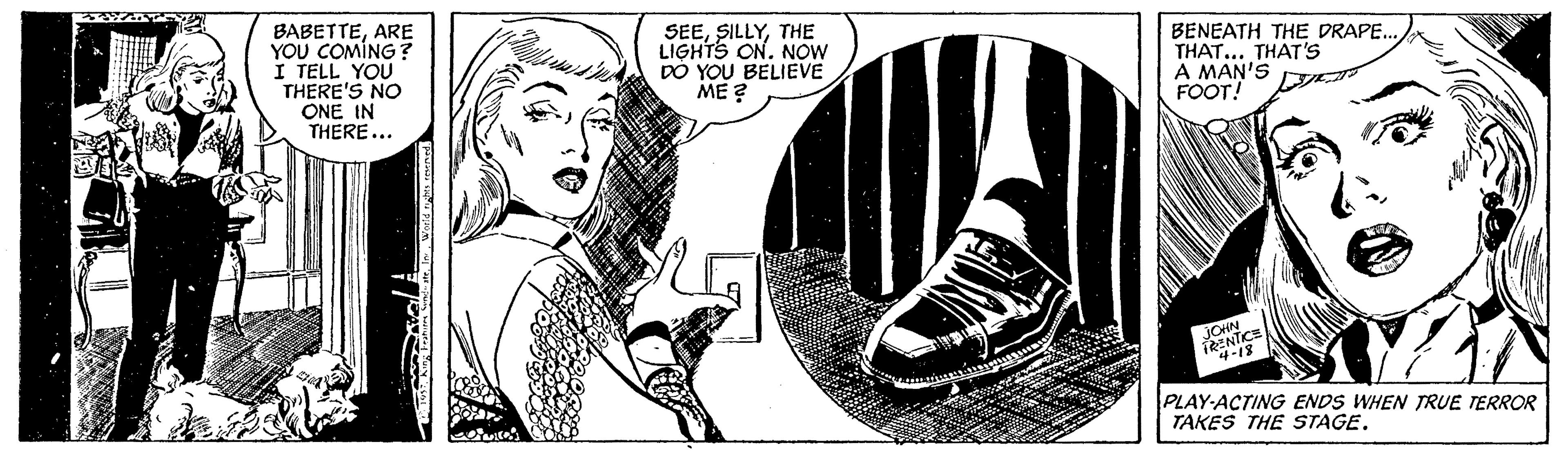 Walking shoe OCR: BABETTEARE YOU COMING? I TELL YOU THERE'S NO ONE IN THERE... SEETHE LIGHTS ON. NOW DÓ YOU BELIEVE ME ? BENEATH THE DRAPE. THAT... THAT'S A MAN'S t FOOT! NTCE 81- PLAY-ACTING ENDS WHEN TRUE TERROR TAKES THE STAGE. BABETTEARE YOU COMING? I TELL YOU THERE'S NO ONE IN THERE... SEETHE LIGHTS ON. NOW DÓ YOU BELIEVE ME ? BENEATH THE DRAPE. THAT... THAT'S A MAN'S t FOOT! NTCE 81- PLAY-ACTING ENDS WHEN TRUE TERROR TAKES THE STAGE.