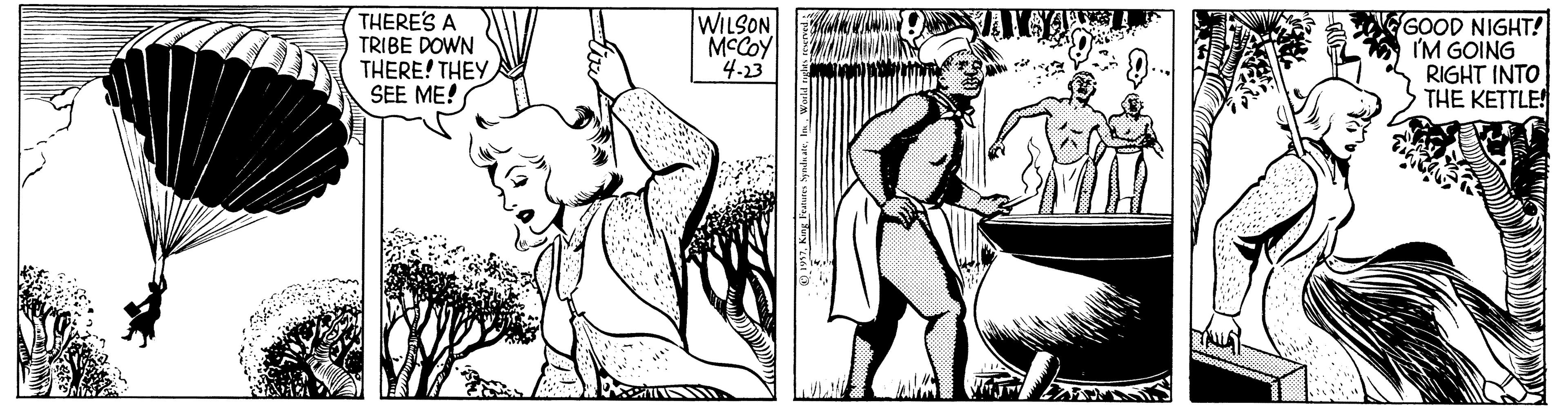 Illustration OCR: THERE'S A TRIBE DOWN THERE! THEY SEE ME! WILSON MCCOY 4-13 GOOD NIGHT! I'M GOING RIGHT INTO THE KETTLE! THERE'S A TRIBE DOWN THERE! THEY SEE ME! WILSON MCCOY 4-13 GOOD NIGHT! I'M GOING RIGHT INTO THE KETTLE!