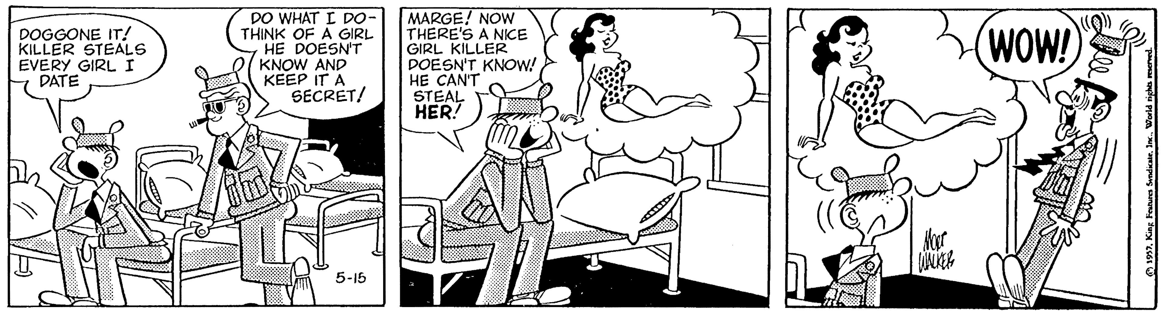 Monochrome OCR: DO WHAT I DO- THINK OF A GIRL HE DOESN'T KNOW AND KEEP IT A SECRET/ MARGE! NOW THERE'S A NICE GIRL KILLER DOESN'T KNOW! HE CAN'T STEAL HER! DOGGONE IT! KILLER STEALS EVERY GIRL I DATE (WOW! 5-15 O 1997Werld righs er DO WHAT I DO- THINK OF A GIRL HE DOESN'T KNOW AND KEEP IT A SECRET/ MARGE! NOW THERE'S A NICE GIRL KILLER DOESN'T KNOW! HE CAN'T STEAL HER! DOGGONE IT! KILLER STEALS EVERY GIRL I DATE (WOW! 5-15 O 1997King Feahra SondicateWerld righs er