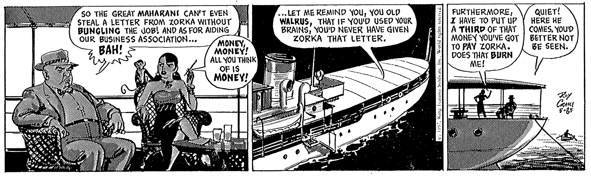 Motor vehicle OCR: SO THE GREAT MAHARANI CAN'T EVEN STEAL A LETTER FROM ZORKA WITHOUT BUNGLING THE JOB! AND AS FOR AIDING MONEYMONEY! ALL YOU THINK OF IS MONEY! ... LET ME REMIND YOUYOU OLD WALRUSTHAT IF YOU'D USED YOUR BRAINSYOU'D NEVER HAVE GIVEN ZORKA THAT LETTER. FURTHERMOREI HAVE TO PUT UP A THIRD OF THAT MONEY YOU'VE GOT TO PAY ZORKA. DOES THAT BURN ME! QUIET! HERE HE COMESYOU'D BETTER NOT BE SEEN. OUR BUSINESS ASSOCIATION... BAH! Koy I World tights teserned. SO THE GREAT MAHARANI CAN'T EVEN STEAL A LETTER FROM ZORKA WITHOUT BUNGLING THE JOB! AND AS FOR AIDING MONEYMONEY! ALL YOU THINK OF IS MONEY! ... LET ME REMIND YOUYOU OLD WALRUSTHAT IF YOU'D USED YOUR BRAINSYOU'D NEVER HAVE GIVEN ZORKA THAT LETTER. FURTHERMOREI HAVE TO PUT UP A THIRD OF THAT MONEY YOU'VE GOT TO PAY ZORKA. DOES THAT BURN ME! QUIET! HERE HE COMESYOU'D BETTER NOT BE SEEN. OUR BUSINESS ASSOCIATION... BAH! Koy I World tights teserned.