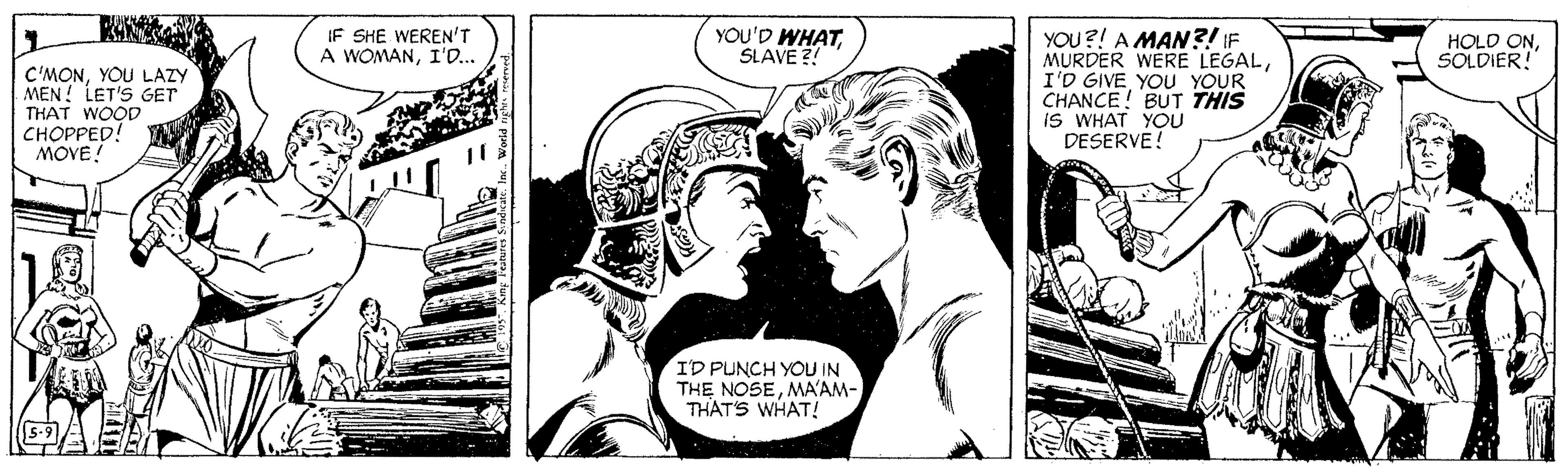 Fictional character OCR: YOU?! A MAN?!IF MURDER WERE LEGALI'D GIVE YOU YOUR CHANCE! BUT THIS IS WHAT YOU DESERVE! IF SHE WEREN'T A WOMANI'D.. YOU'D WHATSLAVE ?! HOLD ONSOLDIER! C'MONYOU LAZY MEN! LET'S GET THAT WOOD CHOPPED! MOVE! ID PUNCH YOU IN THE NOSEMA'AM- THAT'S WHAT! YOU?! A MAN?!IF MURDER WERE LEGALI'D GIVE YOU YOUR CHANCE! BUT THIS IS WHAT YOU DESERVE! IF SHE WEREN'T A WOMANI'D.. YOU'D WHATSLAVE ?! HOLD ONSOLDIER! C'MONYOU LAZY MEN! LET'S GET THAT WOOD CHOPPED! MOVE! ID PUNCH YOU IN THE NOSEMA'AM- THAT'S WHAT!