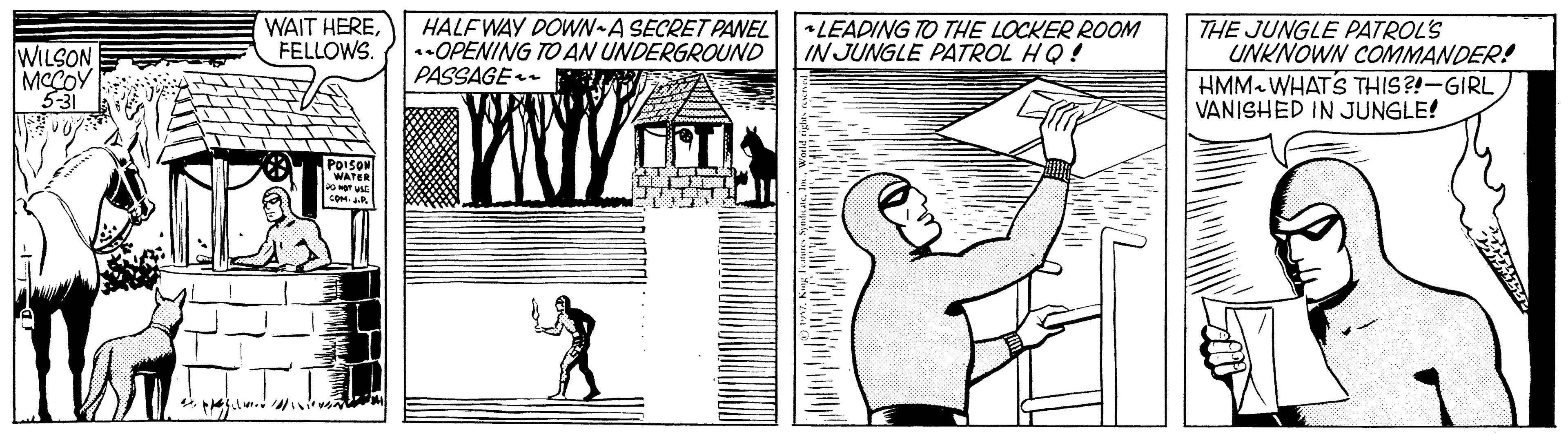 Line OCR: WAIT HEREFELLOWS. HALF WAY DOWN A SECRET PANEL LEADING TO THE LOCKER ROOM OPENING TO AN UNDERGROUND PASSAGE- THE JUNGLE PATROL'S UNKNOWN COMMANDER! HMM. WHATS THIS?!-GIRL VANISHED IN JUNGLE! IN JUNGLE PATROL HQ! WILSON MCCOY POISON WATER WAIT HEREFELLOWS. HALF WAY DOWN A SECRET PANEL LEADING TO THE LOCKER ROOM OPENING TO AN UNDERGROUND PASSAGE- THE JUNGLE PATROL'S UNKNOWN COMMANDER! HMM. WHATS THIS?!-GIRL VANISHED IN JUNGLE! IN JUNGLE PATROL HQ! WILSON MCCOY POISON WATER