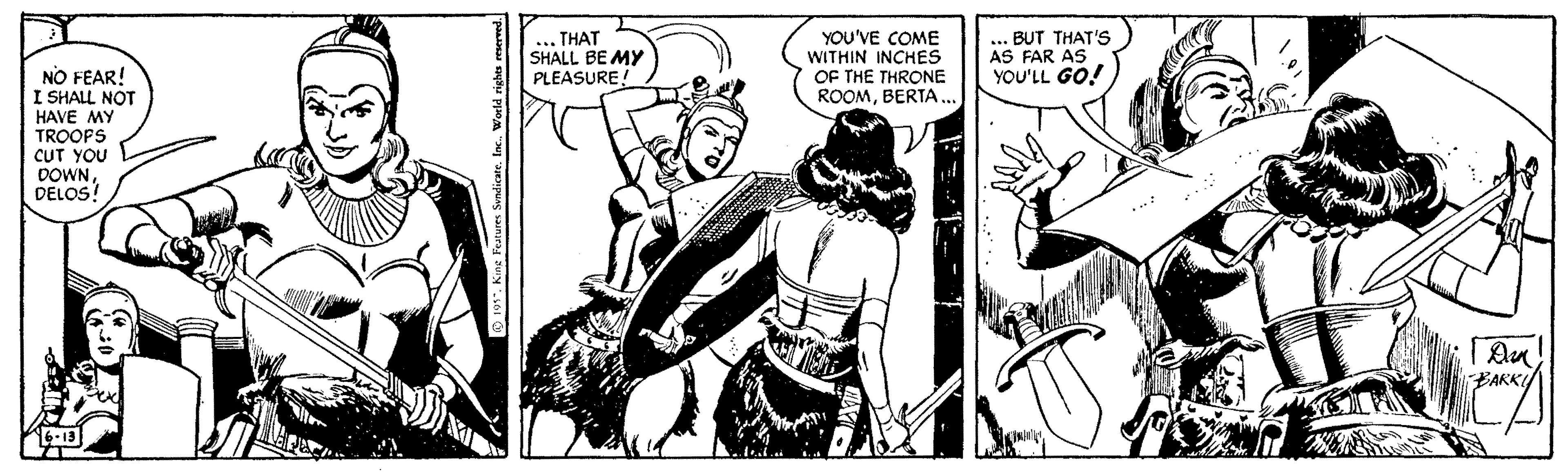 Drawing OCR: .. THAT SHALL BE MY YOU'VE COME WITHIN INCHES OF THE THRONE ROOMBERTA... ... BUT THAT'S AS FAR AS YOU'LL GO! PLEASURE NO FEAR! I SHALL NOT HAVE MY TROOPS CUT YOU DOWNDELOS! BAKKI .. THAT SHALL BE MY YOU'VE COME WITHIN INCHES OF THE THRONE ROOMBERTA... ... BUT THAT'S AS FAR AS YOU'LL GO! PLEASURE NO FEAR! I SHALL NOT HAVE MY TROOPS CUT YOU DOWNDELOS! BAKKI