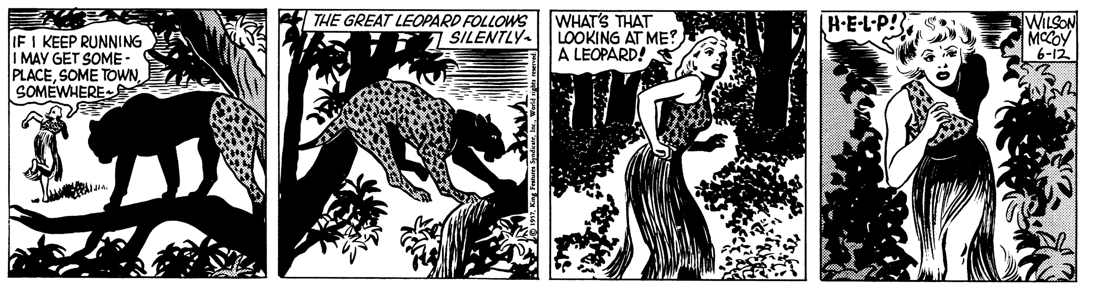 Comic book OCR: THE GREAT LEOPARD FOLLOWS SILENTLY- WHAT'S THAT LOOKING AT ME? A LEOPARD! WILSON MCCOY 6-12 H-E-L-P! IF I KEEP RUNNING I MAY GET SOME - PLACESOME TOWN. SOMEWHERE THE GREAT LEOPARD FOLLOWS SILENTLY- WHAT'S THAT LOOKING AT ME? A LEOPARD! WILSON MCCOY 6-12 H-E-L-P! IF I KEEP RUNNING I MAY GET SOME - PLACESOME TOWN. SOMEWHERE