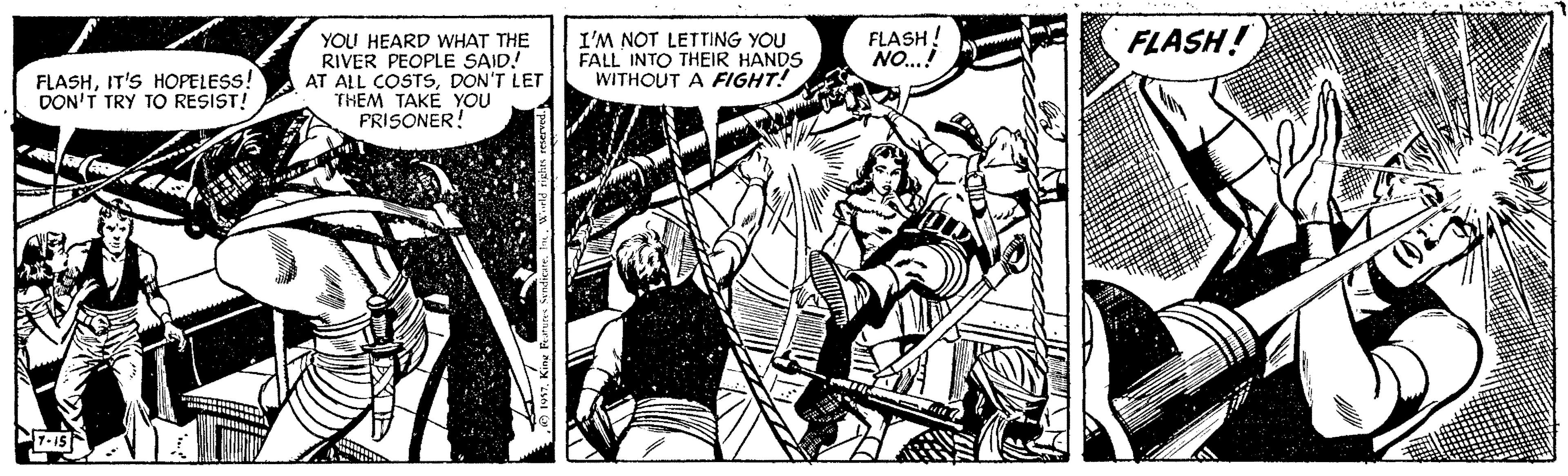 Illustration OCR: YOU HEARD WHAT THE RIVER PEOPLE SAID! AT ALL COSTSDON'T LET THEM TAKE YOU PRISONER! I'M NOT LETTING YOU FALL INTO THEIR HANDS WITHOUT A FIGHT! FLASH ! NO..! FLASH! FLASHIT'S HOPELESS! DON'T TRY TO RESIST! YOU HEARD WHAT THE RIVER PEOPLE SAID! AT ALL COSTSDON'T LET THEM TAKE YOU PRISONER! I'M NOT LETTING YOU FALL INTO THEIR HANDS WITHOUT A FIGHT! FLASH ! NO..! FLASH! FLASHIT'S HOPELESS! DON'T TRY TO RESIST!