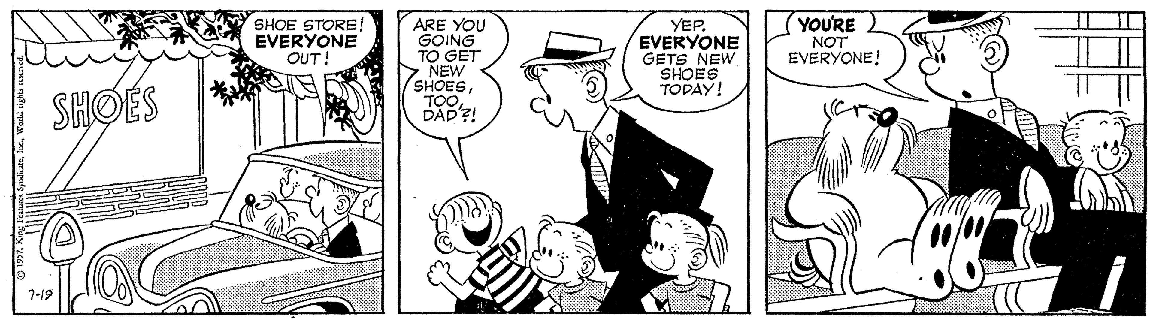 Mammal OCR: SHOE STORE! EVERYONE OUT! ARE YOU GOING TO GET NEW SHOESDAD?! YEP. EVERYONE GETS NEW SHOES TODAY! YOU'RE NOT EVERYONE! SHOES 7-19 SHOE STORE! EVERYONE OUT! ARE YOU GOING TO GET NEW SHOESDAD?! YEP. EVERYONE GETS NEW SHOES TODAY! YOU'RE NOT EVERYONE! SHOES 7-19