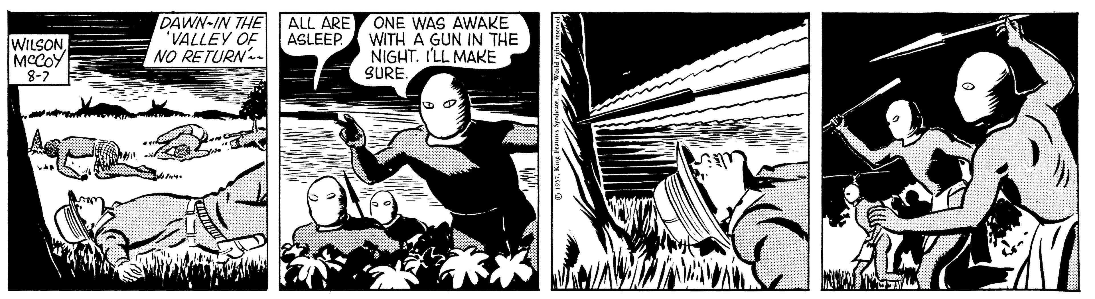 Fictional character OCR: WILSON MCCOY 8-7 DAWN-IN THE 'VALLEY OF NO RETURN ALL ARE ASLEEP. ONE WAS AWAKE WITH A GUN IN THE NIGHT. I'LL MAKE SURE. WILSON MCCOY 8-7 DAWN-IN THE 'VALLEY OF NO RETURN ALL ARE ASLEEP. ONE WAS AWAKE WITH A GUN IN THE NIGHT. I'LL MAKE SURE.