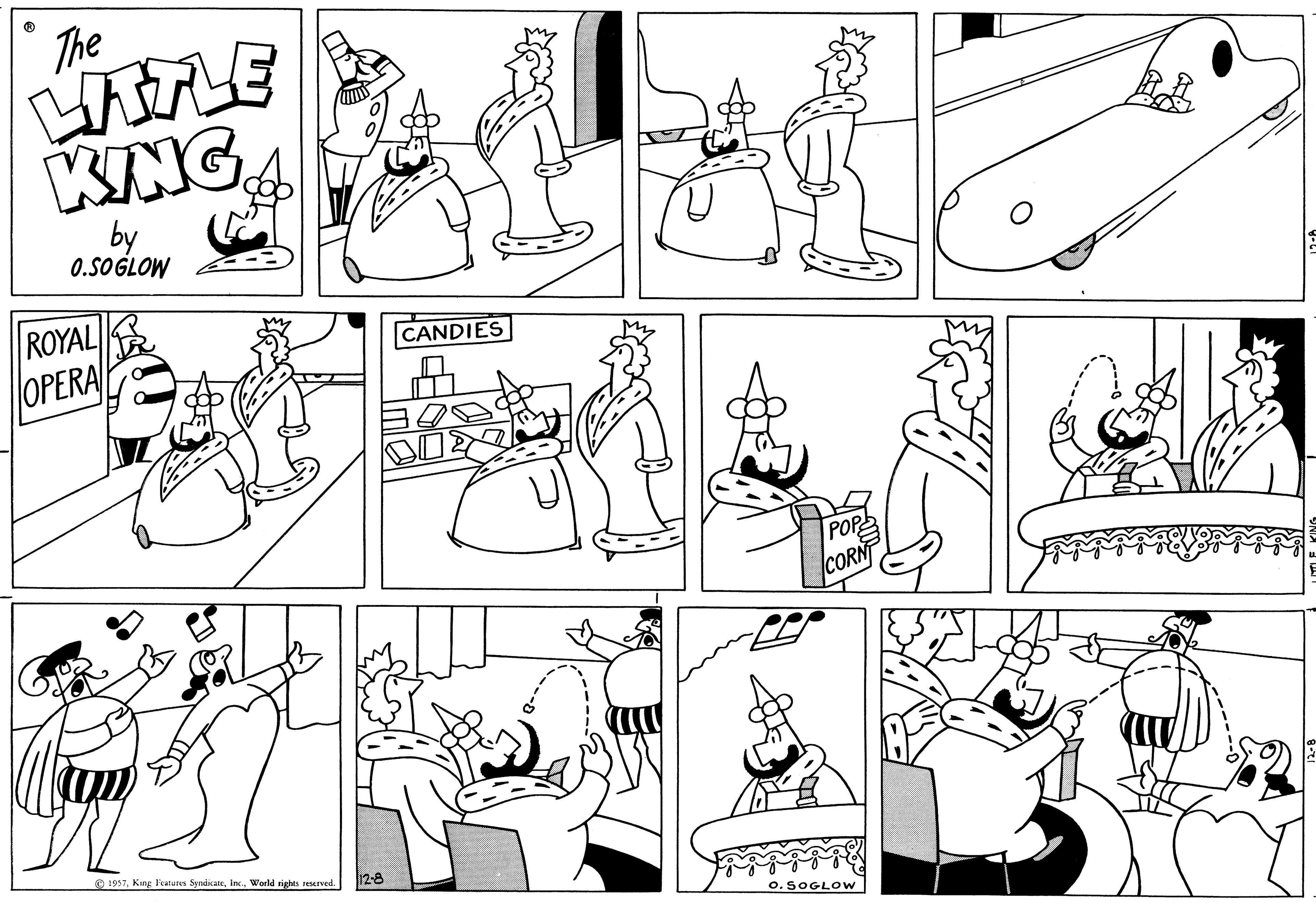 Organism OCR: The LITTLE KING by 0.SOGLOW ROYAL OPERA 1957World rights reserved. 12-8 CANDIES U POP CORN O. SOGLOW The LITTLE KING by 0.SOGLOW ROYAL OPERA 1957King Features SyndicateWorld rights reserved . 12-8 CANDIES U POP CORN O. SOGLOW