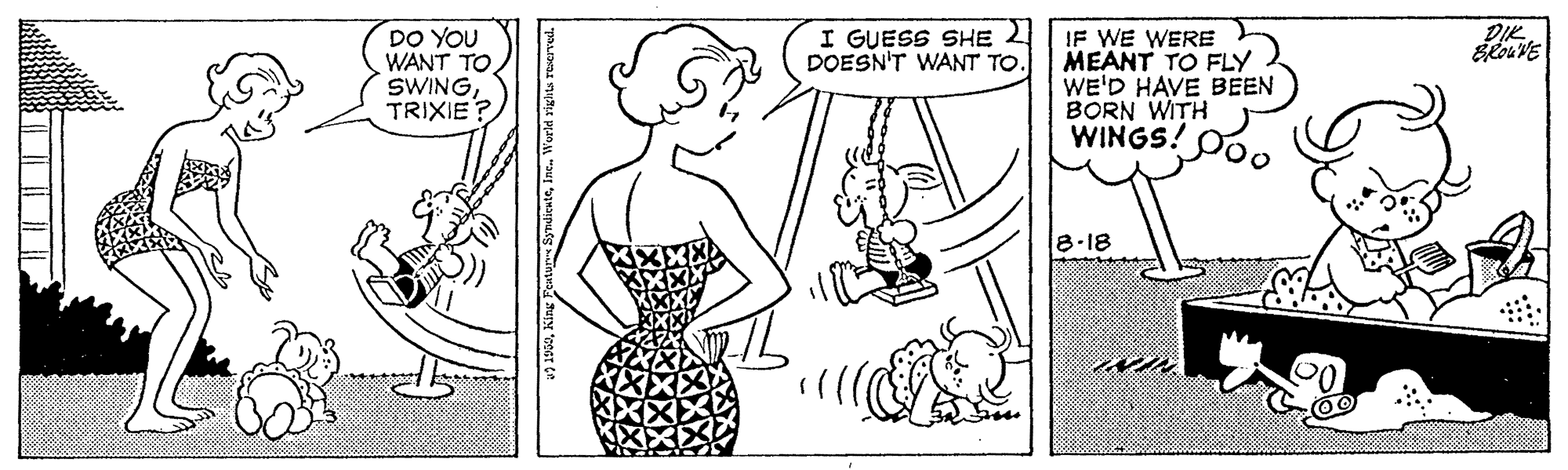 Human body OCR: I GUESS SHE 2 DOESN'T WANT TO. DIK DO YOU WANT TO SWINGTRIXIE ? IF WE WERE MEANT TO FLY WE'D HAVE BEEN BORN WITH WINGS! 8-18 entu Symdicnteincn World rig I GUESS SHE 2 DOESN'T WANT TO. DIK DO YOU WANT TO SWINGTRIXIE ? IF WE WERE MEANT TO FLY WE'D HAVE BEEN BORN WITH WINGS! 8-18 entu Symdicnteincn World rig