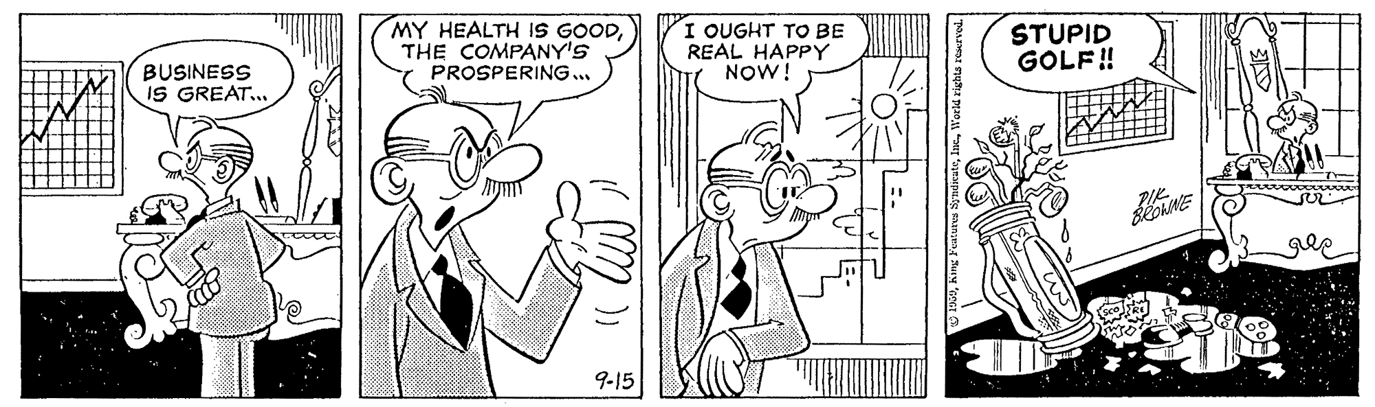 Gesture OCR: MY HEALTH IS GOODTHE COMPANY'S PROSPERING.. I OUGHT TO BE REAL HAPPY NOW! STUPID GOLF! BUSINESS iS GREAT... ?? gee 9-15 MY HEALTH IS GOODTHE COMPANY'S PROSPERING.. I OUGHT TO BE REAL HAPPY NOW! STUPID GOLF! BUSINESS iS GREAT... ?? gee 9-15