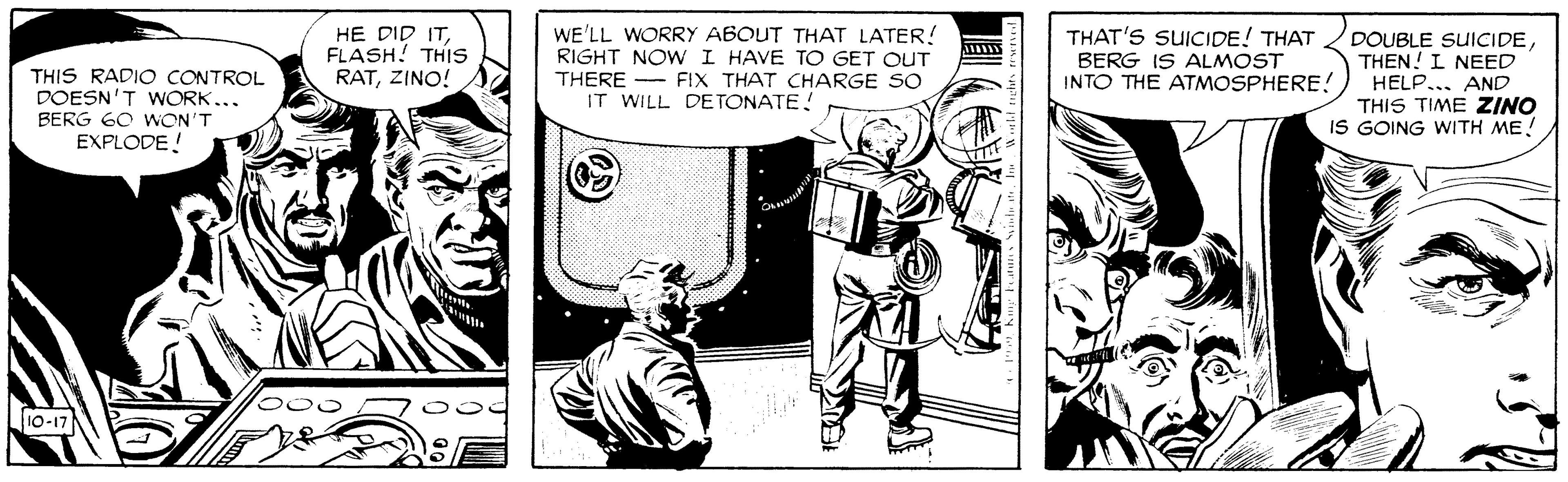 Sleeve OCR: THIS RADIO CONTROL DOESN'T WORK... BERG 60 WON'T EXPLODE! ?? HE ?D FLASH! THIS RATZINO! WE'LL WORRY ABOUT THAT LATER! RIGHT NOWI HAVE TO GET OUT THERE IT WILL DETONATE! THAT'S SUICIDE! THAT BERG IS ALMOST INTO THE ATMOSPHERE! DOUBLE SUICIDETHEN! L NEED HELP... AND THIS TIME ZINO IS GOING WITH ME! FIX THAT CHARGE SO 10-17 THIS RADIO CONTROL DOESN'T WORK... BERG 60 WON'T EXPLODE! ?? HE ?D FLASH! THIS RATZINO! WE'LL WORRY ABOUT THAT LATER! RIGHT NOWI HAVE TO GET OUT THERE IT WILL DETONATE! THAT'S SUICIDE! THAT BERG IS ALMOST INTO THE ATMOSPHERE! DOUBLE SUICIDETHEN! L NEED HELP... AND THIS TIME ZINO IS GOING WITH ME! FIX THAT CHARGE SO 10-17