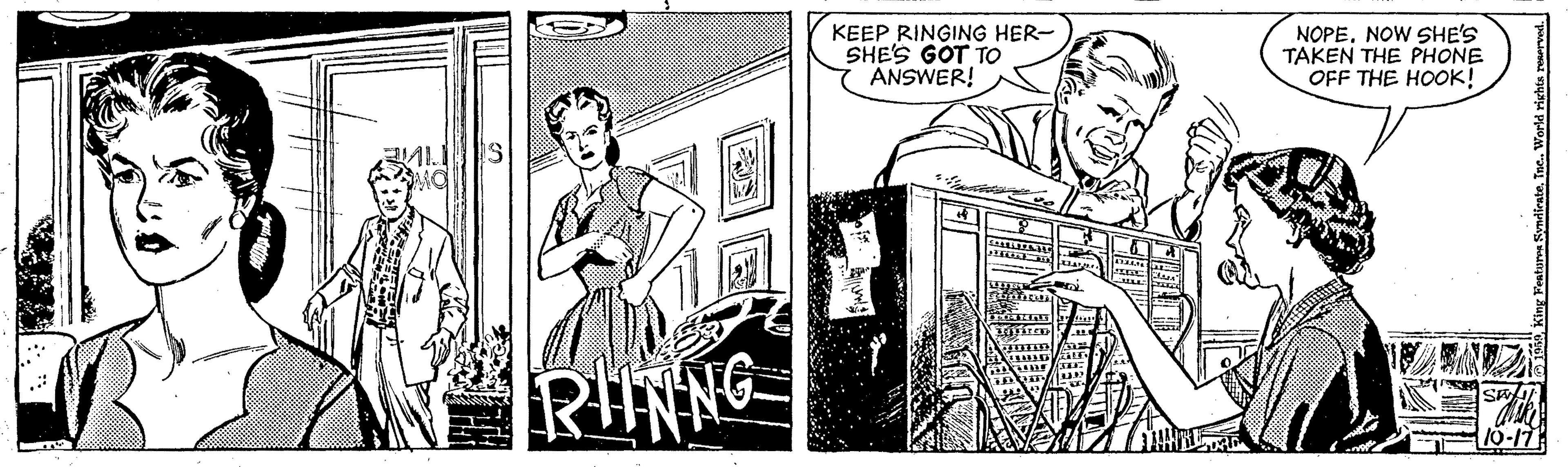 Rectangle OCR: KEEP RINGING HER- SHE'S GOT TO ANSWER! NOPE. NOW SHE'S TAKEN THE PHONE OFF THE HOOK! 2? RINNG KEEP RINGING HER- SHE'S GOT TO ANSWER! NOPE. NOW SHE'S TAKEN THE PHONE OFF THE HOOK! 2 ? RINNG