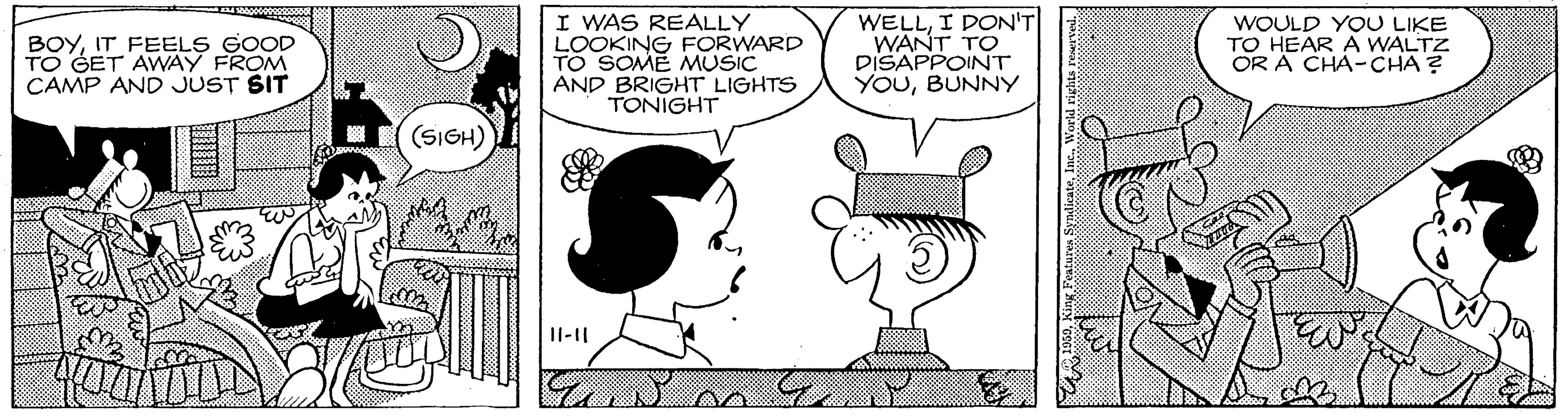 Comics OCR: BOYIT FEELS GOOD TO ŠET AWAY FROM CAMP AND JUST SIT I WAS REALLY LOOKING FORWARD TO SOME MUSIC AND BRIGHT LIGHTS TONIGHT WELLI DON'T WANT TO DISAPPOINT YOUBUNNY WOULD YOU LIKE TO HEAR A WALTZ OR A CHA-CHA ? (SIGH) II-|| BOYIT FEELS GOOD TO ŠET AWAY FROM CAMP AND JUST SIT I WAS REALLY LOOKING FORWARD TO SOME MUSIC AND BRIGHT LIGHTS TONIGHT WELLI DON'T WANT TO DISAPPOINT YOUBUNNY WOULD YOU LIKE TO HEAR A WALTZ OR A CHA-CHA ? (SIGH) II-||