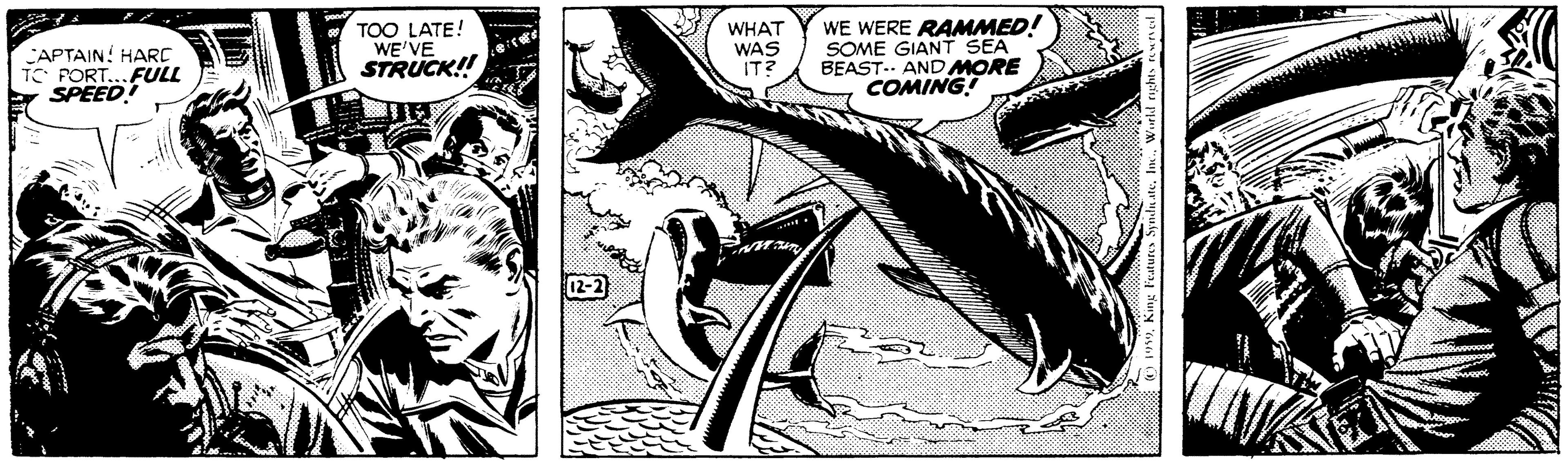 Comic book OCR: CAPTAIN HARC TO PORT... FULL SPEED! TOO LATE! WE'VE STRUCK! WHAT WAS IT? WE WERE RAMMED! SOME GIANT SEA BEAST.. AND MORE COMING! 12-2 CAPTAIN HARC TO PORT... FULL SPEED! TOO LATE! WE'VE STRUCK! WHAT WAS IT? WE WERE RAMMED! SOME GIANT SEA BEAST.. AND MORE COMING! 12-2