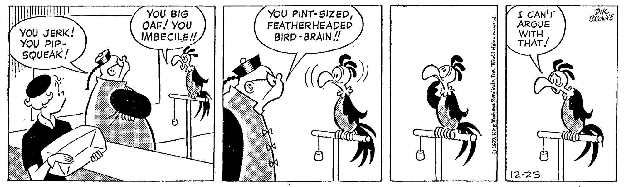 Gesture OCR: YOU BIG OAF! YOU IMBECILE! YOU PINT-SIZEDFEATHERHEADED BIRD-BRAIN! I CAN'T ARGUE WITH THAT! DIK YOU JERK! YOU PIP- SQUEAK! 12-23 196AWorld riyhtu : YOU BIG OAF! YOU IMBECILE! YOU PINT-SIZEDFEATHERHEADED BIRD-BRAIN! I CAN'T ARGUE WITH THAT! DIK YOU JERK! YOU PIP- SQUEAK! 12-23 196AKing Fratures Symilicate. TneWorld riyhtu :