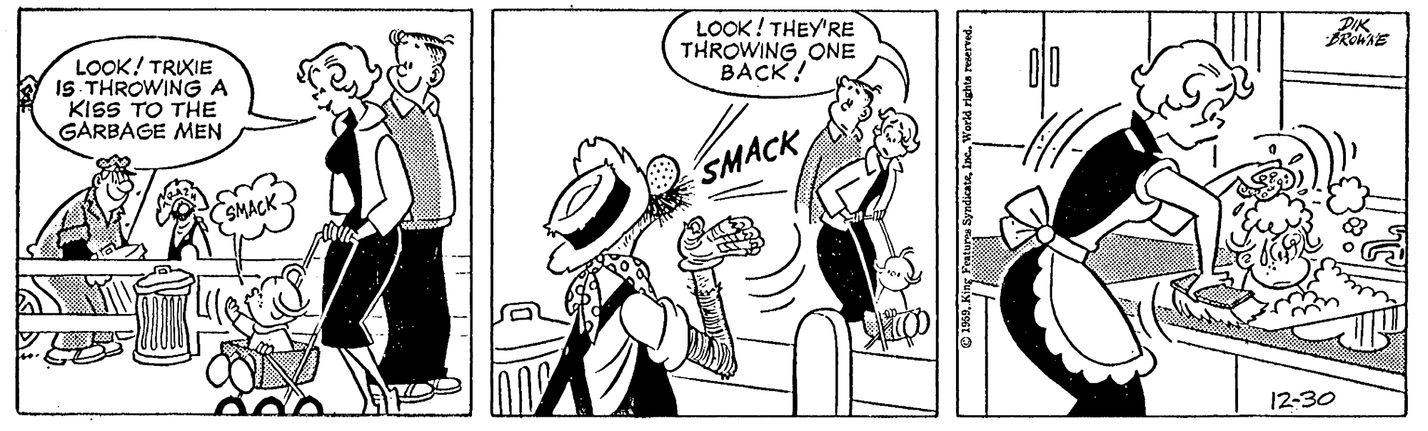 Finger OCR: LOOK! TRIXIE IS. THROWING A KISS TO THE GARBAGE MEN LOOK ! THEY'RE THROWING ONE BACK! PIK SMACK SMACK 12-30 LOOK! TRIXIE IS. THROWING A KISS TO THE GARBAGE MEN LOOK ! THEY'RE THROWING ONE BACK! PIK SMACK SMACK 12-30