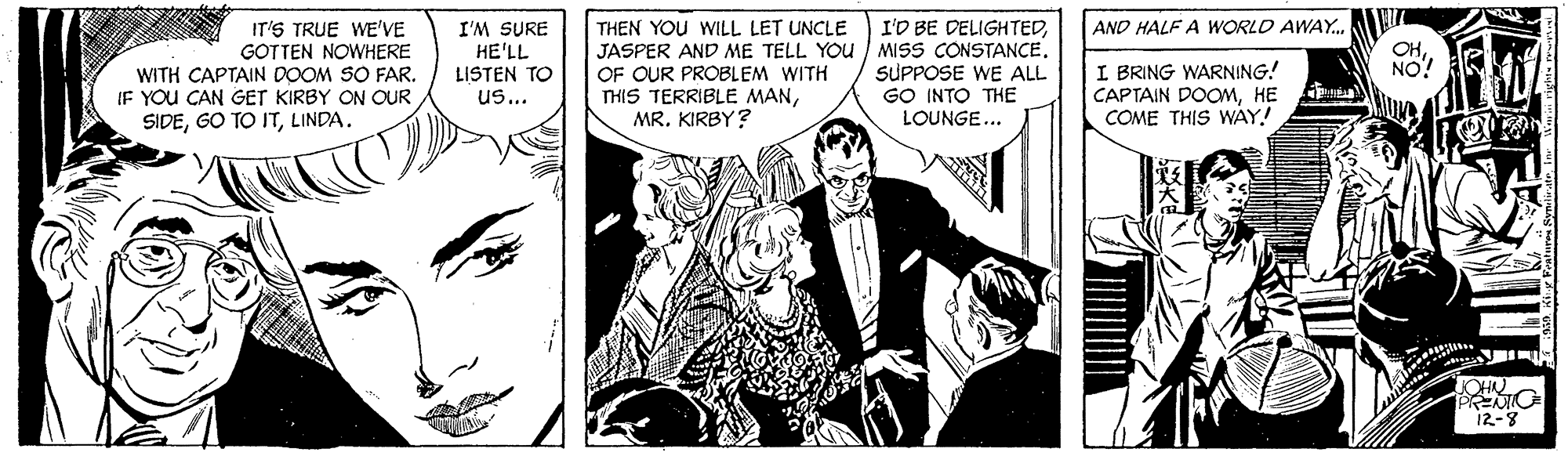 Style OCR: IT'S TRUE WE'VE GOTTEN NOWHERE WITH CAPTAIN DOOM SO FAR. IF YOU CAN GET KIRBY ON OUR SIDELINDA. THEN YOU WILL LET UNCLE I'D BE DELIGHTEDJASPER AND ME TELL YOU MISS CONSTANCE. SUPPOSE WE ALL GO INTO THE AND HALF A WwORLD AWAY. I'M SURE HE'LL LISTEN TO us... OHNO! OF OUR PROBLEM WITH THIS TERRIBLE MANMR. KIRBY? I BRING WARNING! CAPTAIN DOOMHE COME THIS WAY! LOUNGE... OHN PRENTO 12-8 IT'S TRUE WE'VE GOTTEN NOWHERE WITH CAPTAIN DOOM SO FAR. IF YOU CAN GET KIRBY ON OUR SIDEGO TO ITLINDA. THEN YOU WILL LET UNCLE I'D BE DELIGHTEDJASPER AND ME TELL YOU MISS CONSTANCE. SUPPOSE WE ALL GO INTO THE AND HALF A WwORLD AWAY. I'M SURE HE'LL LISTEN TO us... OHNO! OF OUR PROBLEM WITH THIS TERRIBLE MANMR. KIRBY? I BRING WARNING! CAPTAIN DOOMHE COME THIS WAY! LOUNGE... OHN PRENTO 12-8
