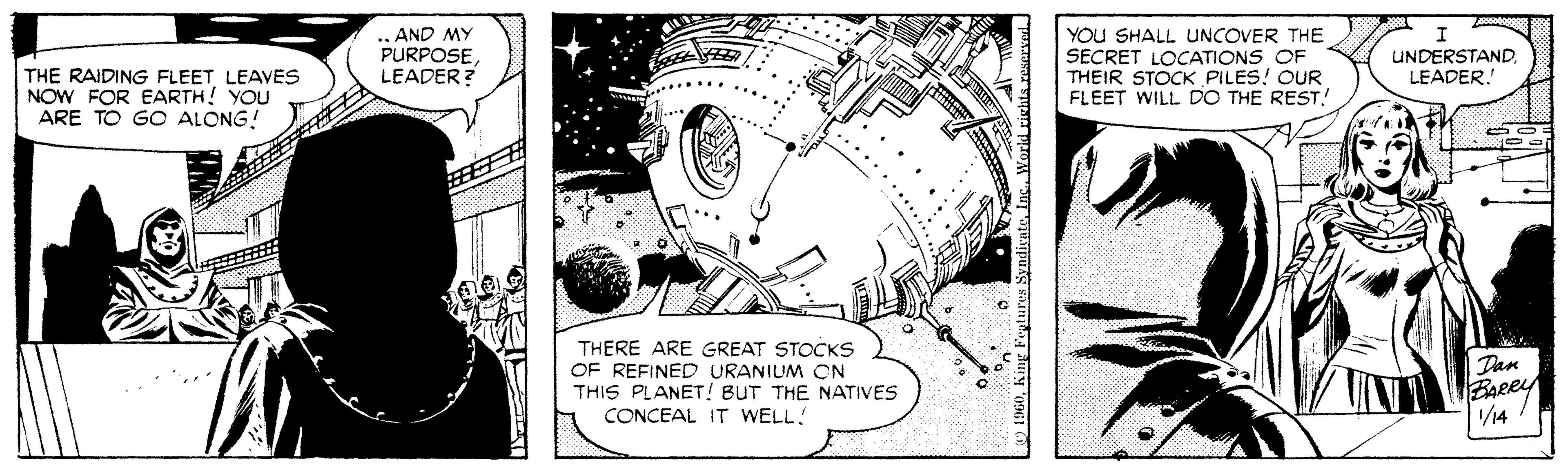Printmaking OCR: .AND MY PURPOSE. LEADER? YOU SHALL UNCOVER THE SECRET LOCATIONS OF THEIR STOCK PILES! OUR FLEET WILL DO THE REST! UNDERSTANDLEADER. THE RAIDING FLEET LEAVES NOW FOR EARTH! YOU ARE TO GO ALONG! THERE ARE GREAT STOCKS OF REFINED URANIUM ON THIS PLANET! BUT THE NATIVES CONCEAL IT WELL! Dam /14 .AND MY PURPOSE. LEADER? YOU SHALL UNCOVER THE SECRET LOCATIONS OF THEIR STOCK PILES! OUR FLEET WILL DO THE REST! UNDERSTANDLEADER. THE RAIDING FLEET LEAVES NOW FOR EARTH! YOU ARE TO GO ALONG! THERE ARE GREAT STOCKS OF REFINED URANIUM ON THIS PLANET! BUT THE NATIVES CONCEAL IT WELL! Dam /14