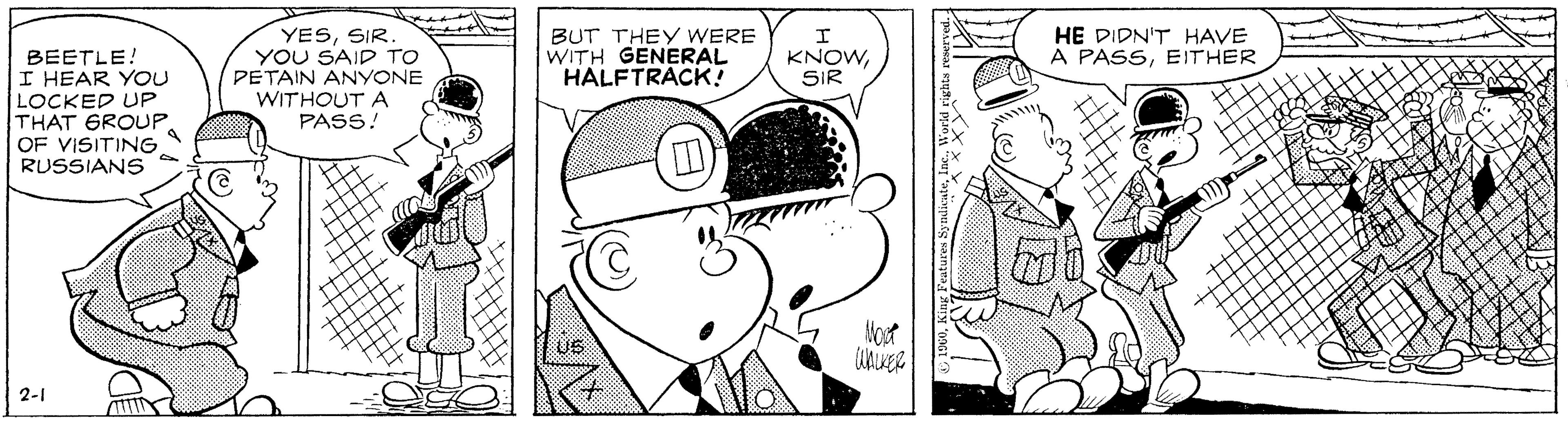 Mammal OCR: YESSIR. YOU SAID TO PETAIN ANYONE WITHOUT A PASS! BUT THEY WERE WITH GENERAL HALFTRACK! HE DIDN'T HAVE A PASSEITHER BEETLE! I HEAR YOU LOCKED UP THAT GROUPOF VISITING RUSSIANS KNOWSIR Nout US 2-1 YESSIR. YOU SAID TO PETAIN ANYONE WITHOUT A PASS! BUT THEY WERE WITH GENERAL HALFTRACK! HE DIDN'T HAVE A PASSEITHER BEETLE! I HEAR YOU LOCKED UP THAT GROUPOF VISITING RUSSIANS KNOWSIR Nout US 2-1