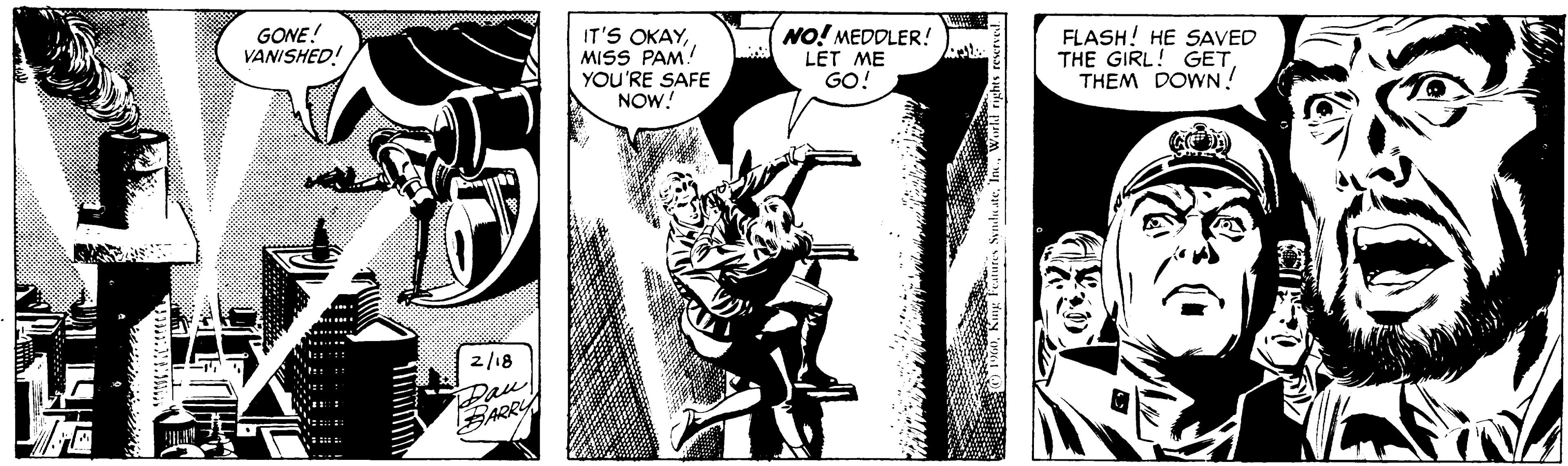 Fictional character OCR: GONE! VANISHED! IT'S OKAYMISS PAM! YOU'RE SAFE NOW! NO! MEDDLER! LET ME GO! FLASH! HE SAVED THE GIRL! GETTHEM DOWN! 2/18 Bau SARR GONE! VANISHED! IT'S OKAYMISS PAM! YOU'RE SAFE NOW! NO! MEDDLER! LET ME GO! FLASH! HE SAVED THE GIRL! GETTHEM DOWN! 2/18 Bau SARR