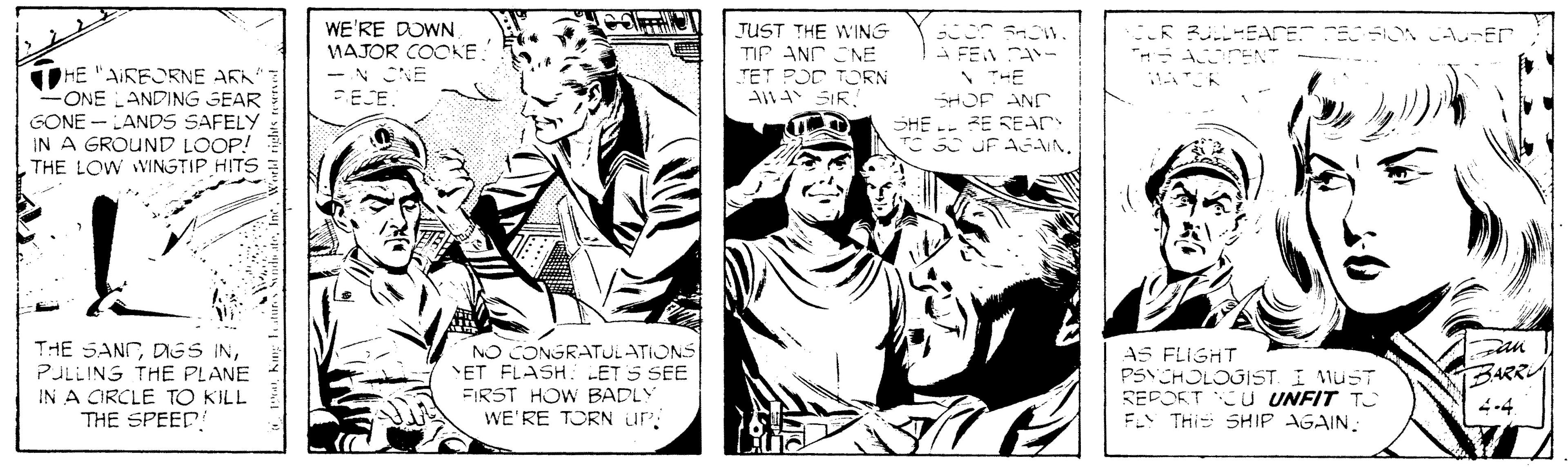 Comic book OCR: WE'RE DOWN MAJOR COOKE HE "AIREORNE AEN -ONE ANDING SEAR GONE - LANDS SAFELY IN A GROUND LOOP! THE LOW WINGTIP HITS TUST THE WING TIP AND NE ?ET FOC T?RN A14 SIR. ?* ????? ? FE A HE HOF ANC ??SEAC FECE H? ?JF A?AN? THE SANGPJLLING THE PLANE IN A CIRCLE TO KILL THE SPEED NO CONGRATULATIONS ET FLASH: LET S SEE FIRST HOW BADLY WE'RE TORN ur: AS FLIGHT PSYCHOLOJIST. I MUST SEPORT U UNFIT TO F THi SHIP AGAIN4-4 WE'RE DOWN MAJOR COOKE HE "AIREORNE AEN -ONE ANDING SEAR GONE - LANDS SAFELY IN A GROUND LOOP! THE LOW WINGTIP HITS TUST THE WING TIP AND NE ? ET FOC T ? RN A14 SIR. ? * ?? ?? ? ? FE A HE HOF ANC ?? SEAC FECE H ? ? JF A ? AN ? THE SANGDGS INPJLLING THE PLANE IN A CIRCLE TO KILL THE SPEED NO CONGRATULATIONS ET FLASH: LET S SEE FIRST HOW BADLY WE'RE TORN ur: AS FLIGHT PSYCHOLOJIST. I MUST SEPORT U UNFIT TO F THi SHIP AGAIN