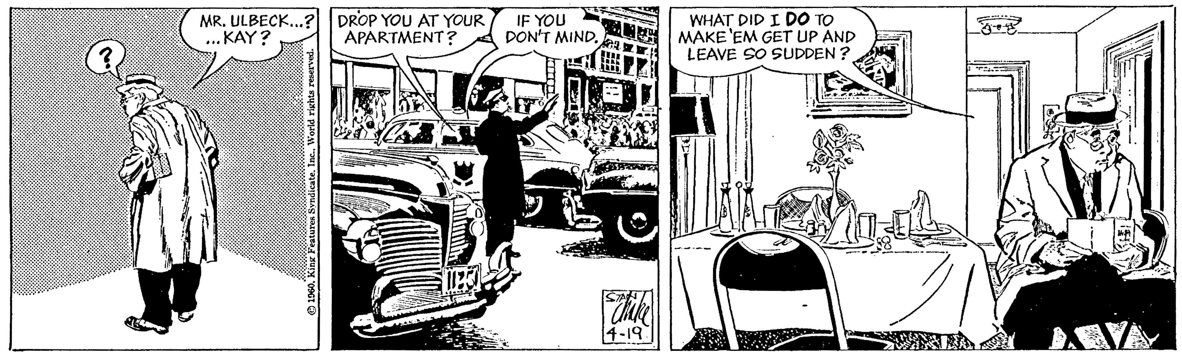 Automotive lighting OCR: MR. ULBECK...? DROP YOU AT YOUR ..KAY? IF YOU DON'T MIND. WHAT DID I DO TO MAKE 'EM GET UP AND LEAVE SO SUDDEN ? APARTMENT? 4-19 VA MR. ULBECK...? DROP YOU AT YOUR ..KAY? IF YOU DON'T MIND. WHAT DID I DO TO MAKE 'EM GET UP AND LEAVE SO SUDDEN ? APARTMENT? 4-19 VA