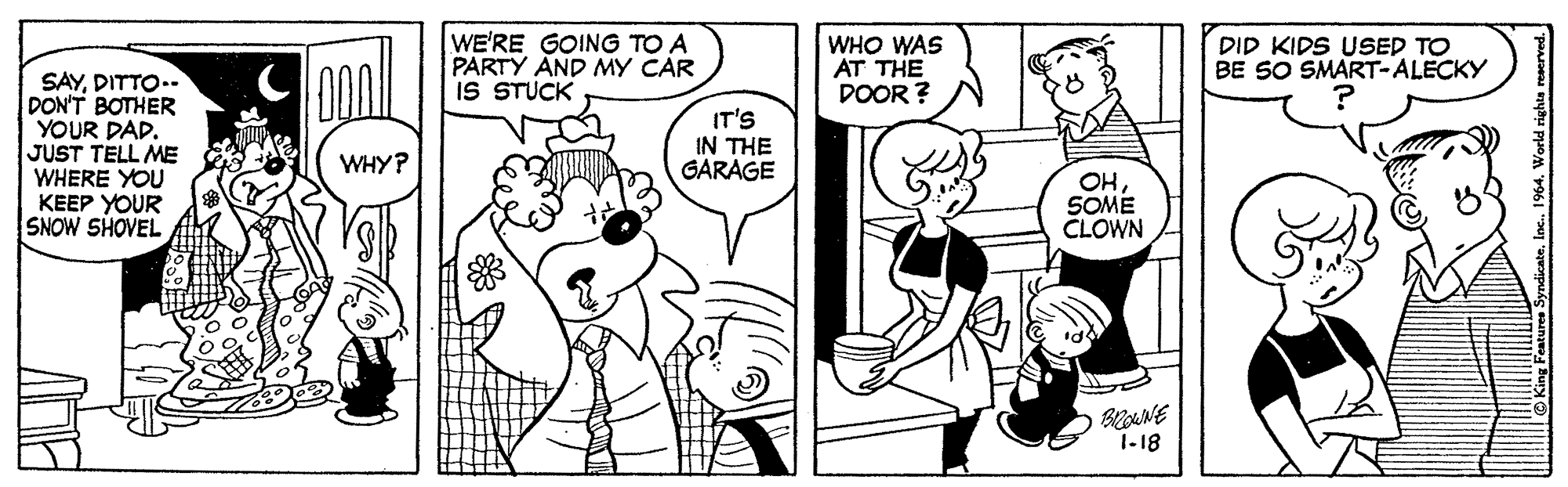 Gesture OCR: WE'RE GOING TO A PARTY AND MY CAR iS STUCK WHO WAS AT THE DOOR ? DID KIDS USED TO BE SO SMART-ALECKY SAYDITTO.- DON'T BOTHER YOUR DAD. JUST TELL ME WHERE YOU KEEP YOUR SNOW SHOVEL IT'S IN THE GARAGE WHY? OHSOME CLOWN 1-18 WE'RE GOING TO A PARTY AND MY CAR iS STUCK WHO WAS AT THE DOOR ? DID KIDS USED TO BE SO SMART-ALECKY SAYDITTO.- DON'T BOTHER YOUR DAD. JUST TELL ME WHERE YOU KEEP YOUR SNOW SHOVEL IT'S IN THE GARAGE WHY? OHSOME CLOWN 1-18