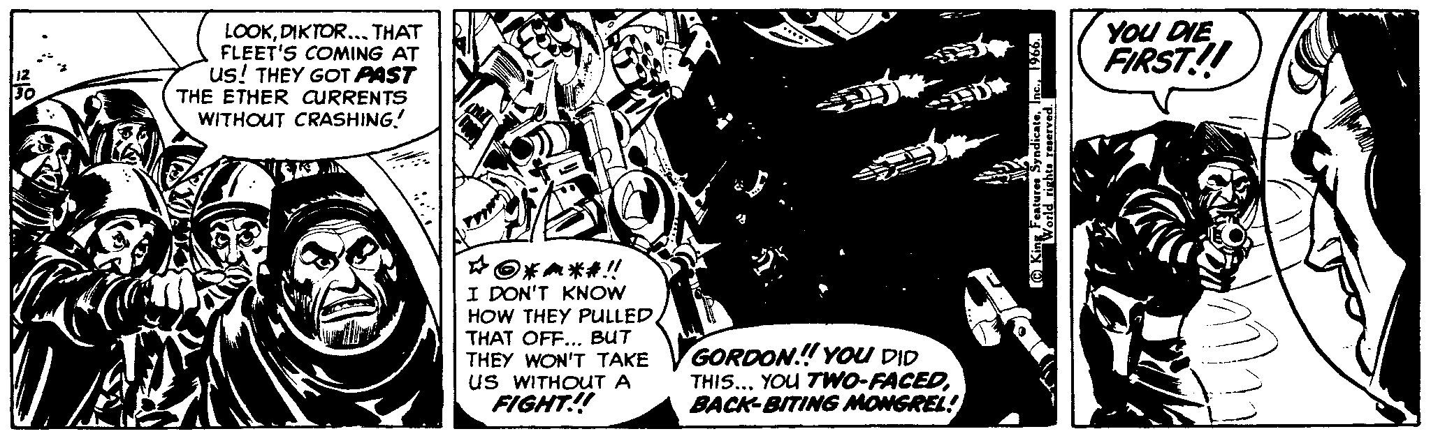 Publication OCR: LOOKTHAT FLEET'S COMING AT us! THEY GOT PAST THE ETHER CURRENTS WITHOUT CRASHING! YOU DIE FIRST! I DON'T KNOW HOW THEY PULLED. THAT OFF... BUT THEY WON'T TAKE us WITHOUTA FIGHT!! GORDON.! YOU DID THIS... YOU TWO-FACEDBACK-BITING MONGREL! LOOKTHAT FLEET'S COMING AT us! THEY GOT PAST THE ETHER CURRENTS WITHOUT CRASHING! YOU DIE FIRST! I DON'T KNOW HOW THEY PULLED. THAT OFF... BUT THEY WON'T TAKE us WITHOUTA FIGHT!! GORDON.! YOU DID THIS... YOU TWO-FACEDBACK-BITING MONGREL!