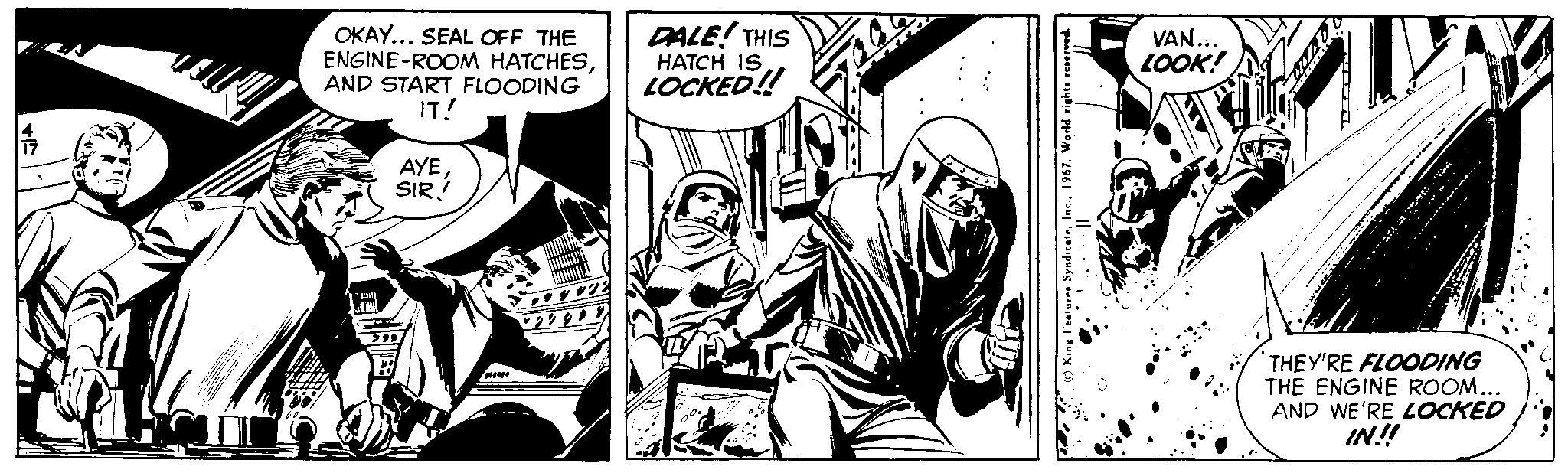 Monochrome OCR: OKAY... SEAL OFF THE ENGINE-ROOM HATCHESAND START FLOODING IT! DALE! THIS HATCH IS LOCKED! VAN. LOOK! AYE SIR! THEY'RE FLOODING THE ENGINE ROOM... AND WE'RE LOCKED IN! OKAY... SEAL OFF THE ENGINE-ROOM HATCHESAND START FLOODING IT! DALE! THIS HATCH IS LOCKED! VAN. LOOK! AYE SIR! THEY'RE FLOODING THE ENGINE ROOM... AND WE'RE LOCKED IN!