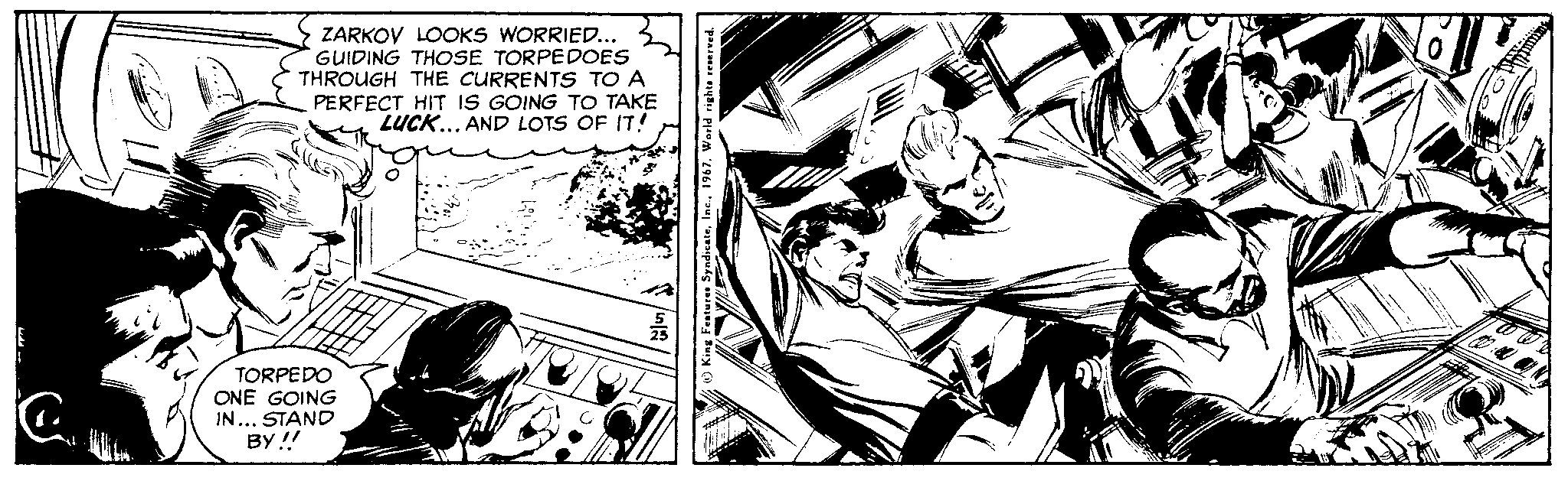 Comics OCR: ZARKOV LOOKS WORRIED.. GUIDING THOSE TORPEDOES THROUGH THE CURRENTS TO A PERFECT HIT IS GOING TO TAKE LUCK... AND LOTS OF IT! TORPEDO ONE GOING IN... STAND BY !! ZARKOV LOOKS WORRIED.. GUIDING THOSE TORPEDOES THROUGH THE CURRENTS TO A PERFECT HIT IS GOING TO TAKE LUCK... AND LOTS OF IT! TORPEDO ONE GOING IN... STAND BY !!