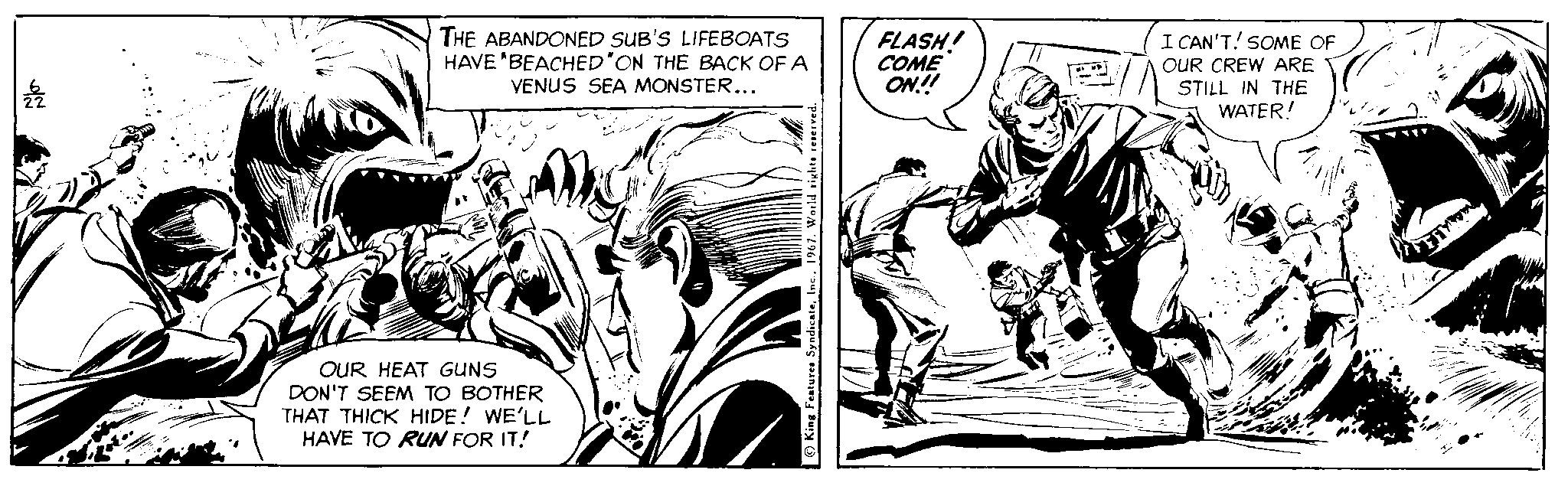 Fictional character OCR: THE ABANDONED SUB'S LIFEBOATS HAVE 'BEACHED'ON THE BACK OF A VENUS SEA MONSTER... FLASH! COME ON! I CAN'T! SOME OF OUR CREW ARE STILL IN THE WATER! OUR HEAT GUNS DON'T SEEM TO BOTHER THAT THICK HIDE! WE'LL HAVE TO RUN FOR IT! THE ABANDONED SUB'S LIFEBOATS HAVE 'BEACHED'ON THE BACK OF A VENUS SEA MONSTER... FLASH! COME ON! I CAN'T! SOME OF OUR CREW ARE STILL IN THE WATER! OUR HEAT GUNS DON'T SEEM TO BOTHER THAT THICK HIDE! WE'LL HAVE TO RUN FOR IT!