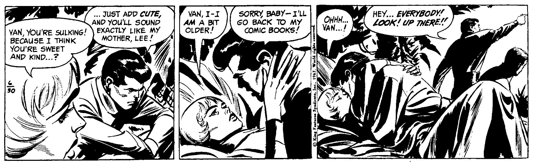 Comics OCR: ... JUST ADD CUTEAND YOU'LL SOUND EXACTLY LIKE MY MOTHERLEE! VANI-I AM A BIT OLDER! SORRYBABY-I'LL GO BACK TO MY COMIC BOOKS! HEY... EVERYBODY! LOOK! UP THERE! OHH.. VAN...! YANYOU'RE SULKING! BECAUSE I THINK YOU'RE SWEET AND KIND...? ... JUST ADD CUTEAND YOU'LL SOUND EXACTLY LIKE MY MOTHERLEE! VANI-I AM A BIT OLDER! SORRYBABY-I'LL GO BACK TO MY COMIC BOOKS! HEY... EVERYBODY! LOOK! UP THERE! OHH.. VAN...! YANYOU'RE SULKING! BECAUSE I THINK YOU'RE SWEET AND KIND...?