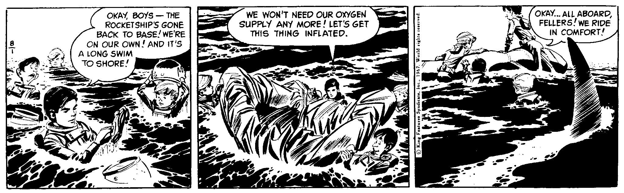 Fictional character OCR: WE WON'T NEED OUR OXYGEN SUPPLY ANY MORE! LET'S GET THIS THING INFLATED. OKAY. ALL ABOARDFELLERS! WE RIDE IN COMFORT! OKAYBOYS - THE ROCKETSHIPS GONE BACK TO BASE! WE'RE ON OUR OWN! AND IT'S A LONG SWIM TO SHORE! WE WON'T NEED OUR OXYGEN SUPPLY ANY MORE! LET'S GET THIS THING INFLATED. OKAY. ALL ABOARDFELLERS! WE RIDE IN COMFORT! OKAYBOYS - THE ROCKETSHIPS GONE BACK TO BASE! WE'RE ON OUR OWN! AND IT'S A LONG SWIM TO SHORE!