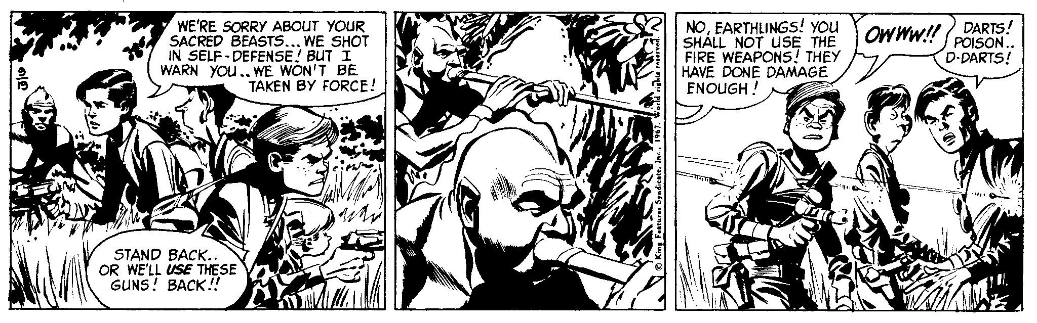 Art OCR: OWWW.!DARTS! POISON.. WE'RE SORRY ABOUT YOUR SACRED BEASTS...WE SHOT IN SELF-DEFENSE! BUT I WARN YOu.. WE WON'T BE TAKEN BY FORCE! NOEARTHLINGS! You SHÁLL NOT USE THE FIRE WEAPONS! THEY HAVE DONE DAMAGE ENOUGH ! D-DARTS! STAND BACK.. OR WE'LL USE THESE GUNS! BACK!! OWWW.!DARTS! POISON.. WE'RE SORRY ABOUT YOUR SACRED BEASTS...WE SHOT IN SELF-DEFENSE! BUT I WARN YOu.. WE WON'T BE TAKEN BY FORCE! NOEARTHLINGS! You SHÁLL NOT USE THE FIRE WEAPONS! THEY HAVE DONE DAMAGE ENOUGH ! D-DARTS! STAND BACK.. OR WE'LL USE THESE GUNS! BACK!!