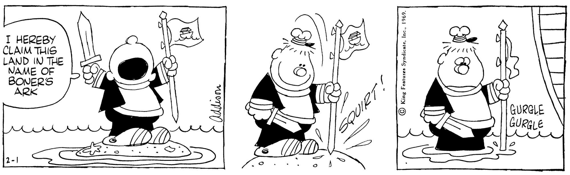 Mammal OCR: I HEREBY CLAIM THIS LAND IN THE NAME OF BONERS ARK GURGLE GURELE 2-1 Addion OKing Features SyndicateI HEREBY CLAIM THIS LAND IN THE NAME OF BONERS ARK GURGLE GURELE 2-1 Addion OKing Features Syndicate