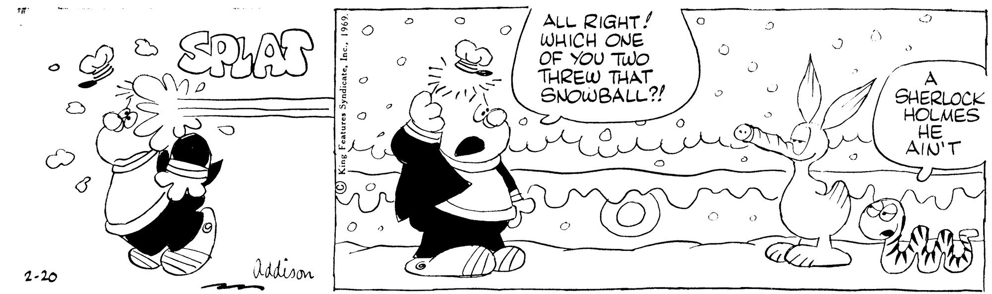 Font OCR: ALL RIGHT! WHICH ONE OF YOU TWO THREW THAT SNOWBALL?! A SHERLOCK HOLMES ?? AIN'T ddiron 2-20 ALL RIGHT! WHICH ONE OF YOU TWO THREW THAT SNOWBALL?! A SHERLOCK HOLMES ?? AIN'T ddiron 2-20