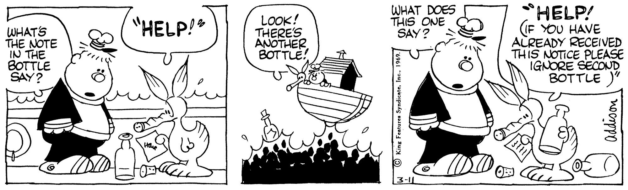 Handwriting OCR: WHAT DOES THIS ONE SAY? LOOK! THERES ANOTHER. BOTTLE! *HELP! (IF YOU HAVE ALREADY RECEIVED THIS NOTICE PLEASE IGNORE SECOND BOTTLE )" "HELP!* WHATS THE NOTE IN THE BOTTLE SAY? King Features Syndicate! addison I WHAT DOES THIS ONE SAY? LOOK! THERES ANOTHER. BOTTLE! *HELP! (IF YOU HAVE ALREADY RECEIVED THIS NOTICE PLEASE IGNORE SECOND BOTTLE )" "HELP!* WHATS THE NOTE IN THE BOTTLE SAY? King Features Syndicate! addison I