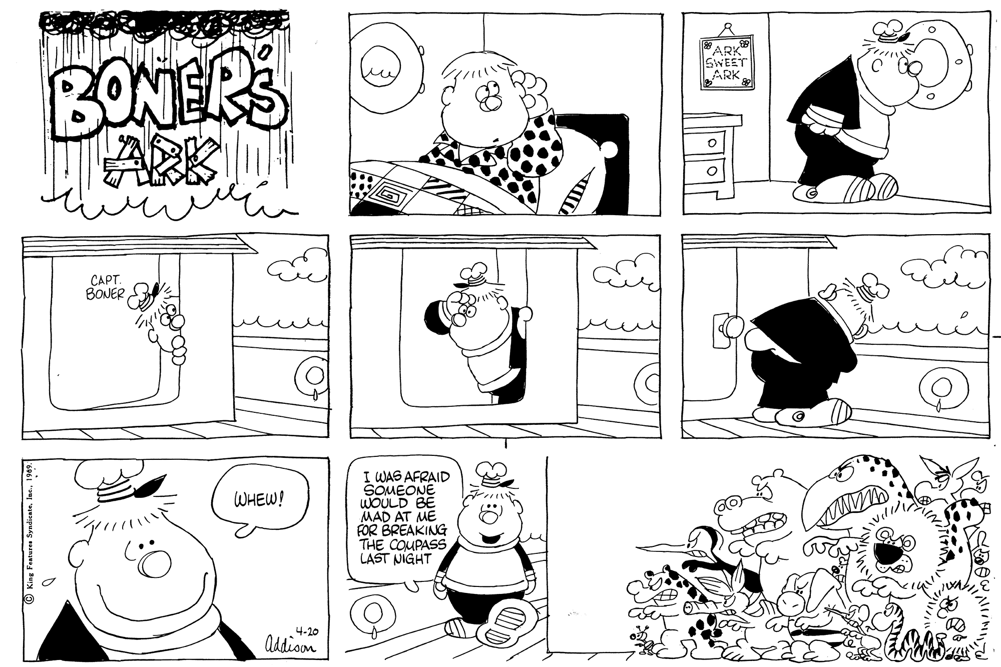 Cartoon OCR: 'ARK" SWEET ARK?? BONERS CAPT. BOJER I WAS AFRAID SOMEONE WOULD BE MAD AT ME FOR BREAKING THE COUPASS LAST NIGHT WHEW! 4-20 addioon King Peatures SyndicateInc 'ARK" SWEET ARK?? BONERS CAPT. BOJER I WAS AFRAID SOMEONE WOULD BE MAD AT ME FOR BREAKING THE COUPASS LAST NIGHT WHEW! 4-20 addioon King Peatures Syndicate