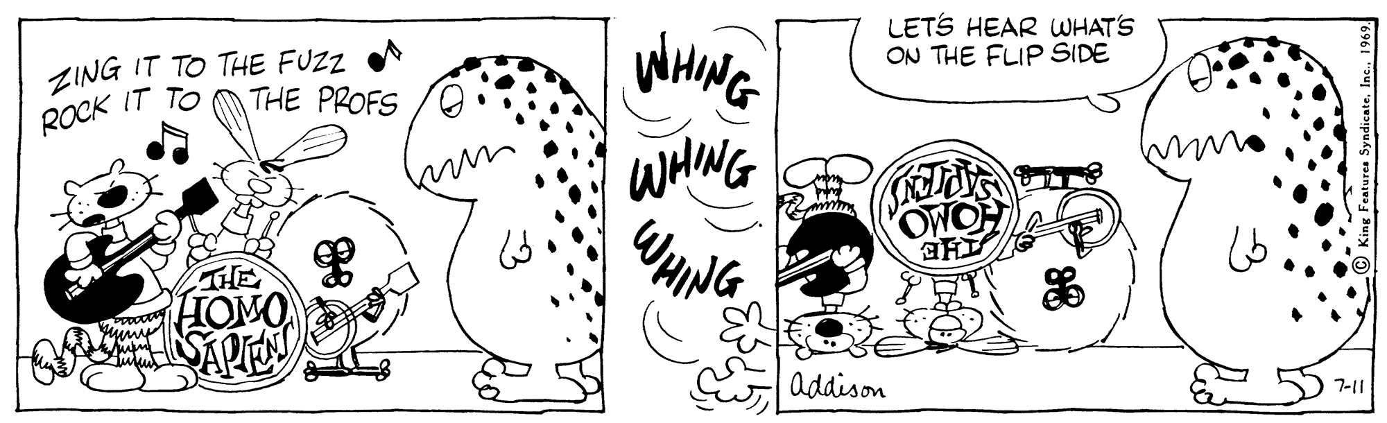Black OCR: ZING IT TO THE FUZZ ROCK IT TO WHING LETS HEAR WHAT'S ON THE FLIP SIDE THE PROFS WHING OWO THE HOMO SAPION addison 7-11 ZING IT TO THE FUZZ ROCK IT TO WHING LETS HEAR WHAT'S ON THE FLIP SIDE THE PROFS WHING OWO THE HOMO SAPION addison 7-11