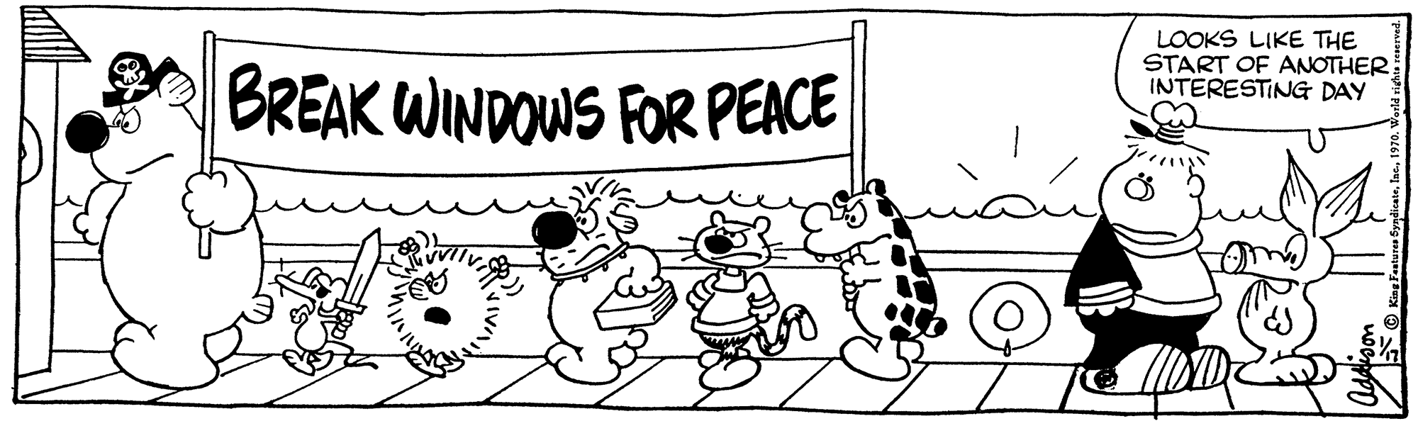 Illustration OCR: LOOKS LIKE THE START OF ANOTHER INTERESTING DAY BREAK WINDOWS FOR PEACE Addlison LOOKS LIKE THE START OF ANOTHER INTERESTING DAY BREAK WINDOWS FOR PEACE Addlison