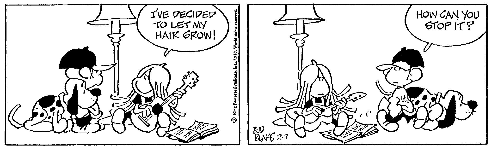 Elbow OCR: I'VE DECIDED TO LET MY HAIR GROW! BUD BLAVE 2-7 HOW CAN YOU STOP IT? I'VE DECIDED TO LET MY HAIR GROW ! BUD BLAVE 2-7 HOW CAN YOU STOP IT ?