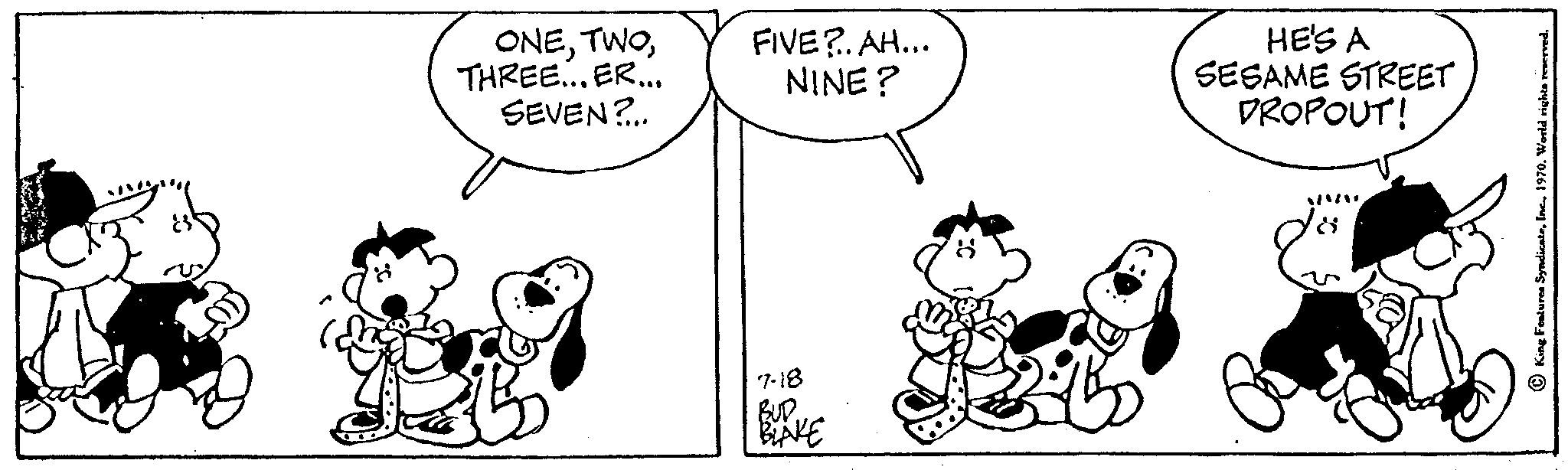 Mammal OCR: ONETHREE... ER... SEVEN?... FIVE?..AH... NINE? 7-18 BUD. HE'S A SESAME STREET DROPOUT! 8 ONETHREE ... ER ... SEVEN ? ... FIVE ? .. AH ... NINE ? 7-18 BUD . HE'S A SESAME STREET DROPOUT ! 8