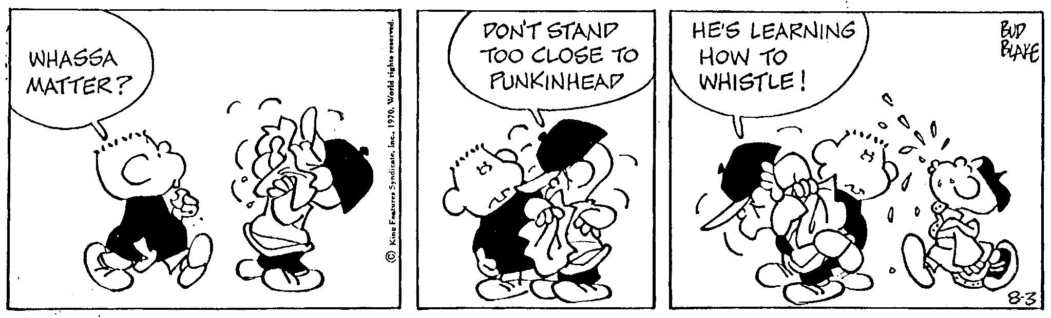 Line OCR: WHASSA MATTER? DON'T STAND TOO CLOSE TO PUNKINHEAD HE'S LEARNING HOW TO WHISTLE! BUD BLAKE 8.3 WHASSA MATTER ? DON'T STAND TOO CLOSE TO PUNKINHEAD HE'S LEARNING HOW TO WHISTLE ! BUD BLAKE 8.3