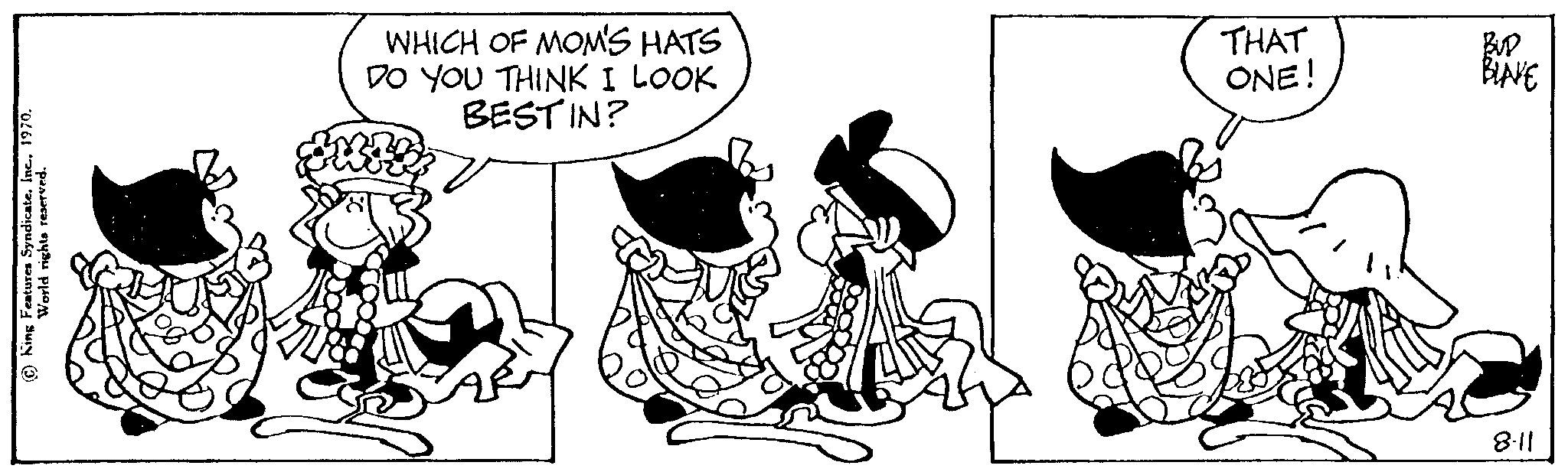 Hat OCR: ?) King Folder detd WHICH OF MOM'S HATS DO YOU THINK I LOOK BESTIN? THAT ONE! BLAVE 8.11 ? ) King Folder detd WHICH OF MOM'S HATS DO YOU THINK I LOOK BESTIN ? THAT ONE ! BLAVE 8.11
