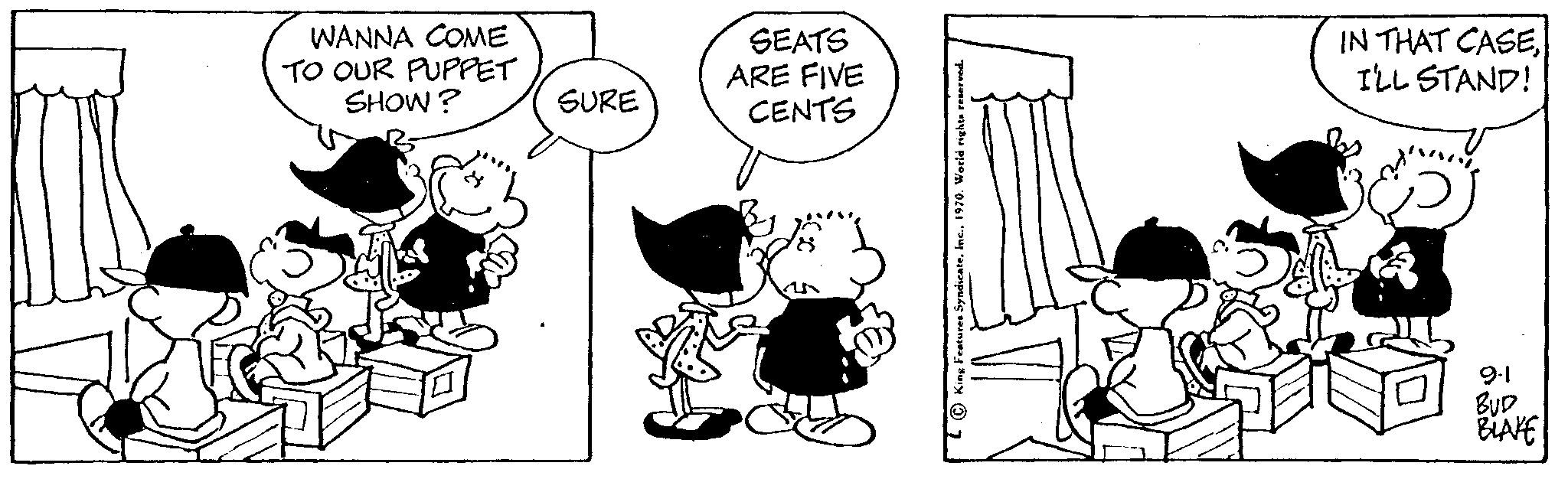 Handwriting OCR: WANNA COME TO OUR PUPPET SHOW? SURE SEATS ARE FIVE CENTS IN THAT CASEI'LL STAND! M 9-1 BUD BLAKE WANNA COME TO OUR PUPPET SHOW ? SURE SEATS ARE FIVE CENTS IN THAT CASEI'LL STAND ! M 9-1 BUD BLAKE