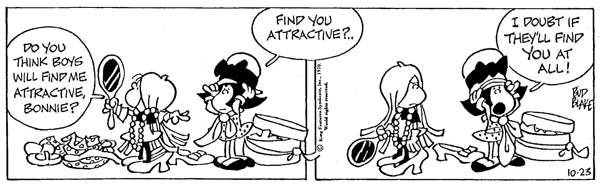 Gesture OCR: DO YOU THINK BOYS WILL FIND ME ATTRACTIVEBONNIE? FIND YOU ATTRACTIVE?.. I DOUBT IF THEY'LL FIND YOU AT ALL! BLAKE 10-23 DO YOU THINK BOYS WILL FIND ME ATTRACTIVEBONNIE ? FIND YOU ATTRACTIVE ? .. I DOUBT IF THEY'LL FIND YOU AT ALL ! BLAKE 10-23
